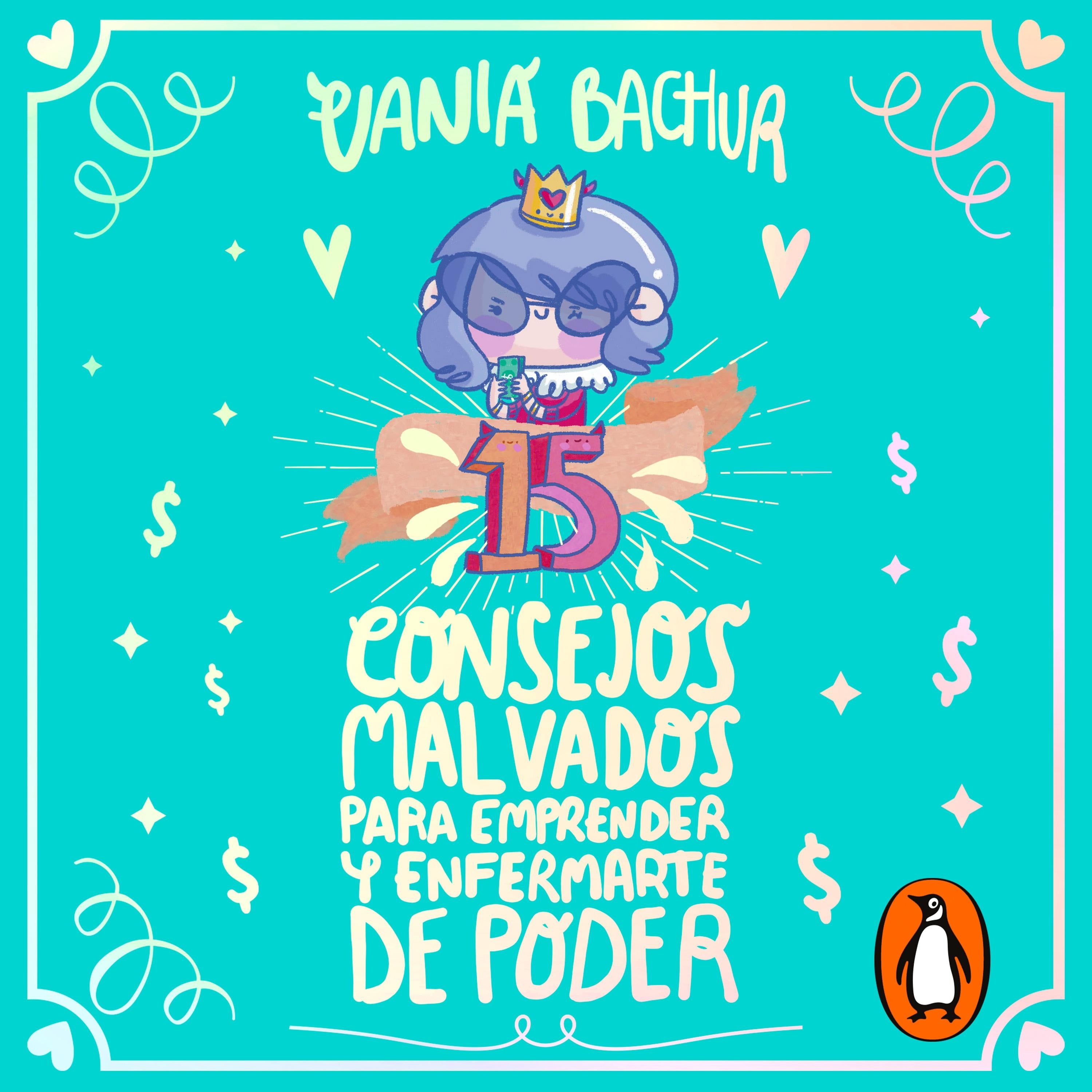 15 consejos malvados para emprender y enfermarte de poder