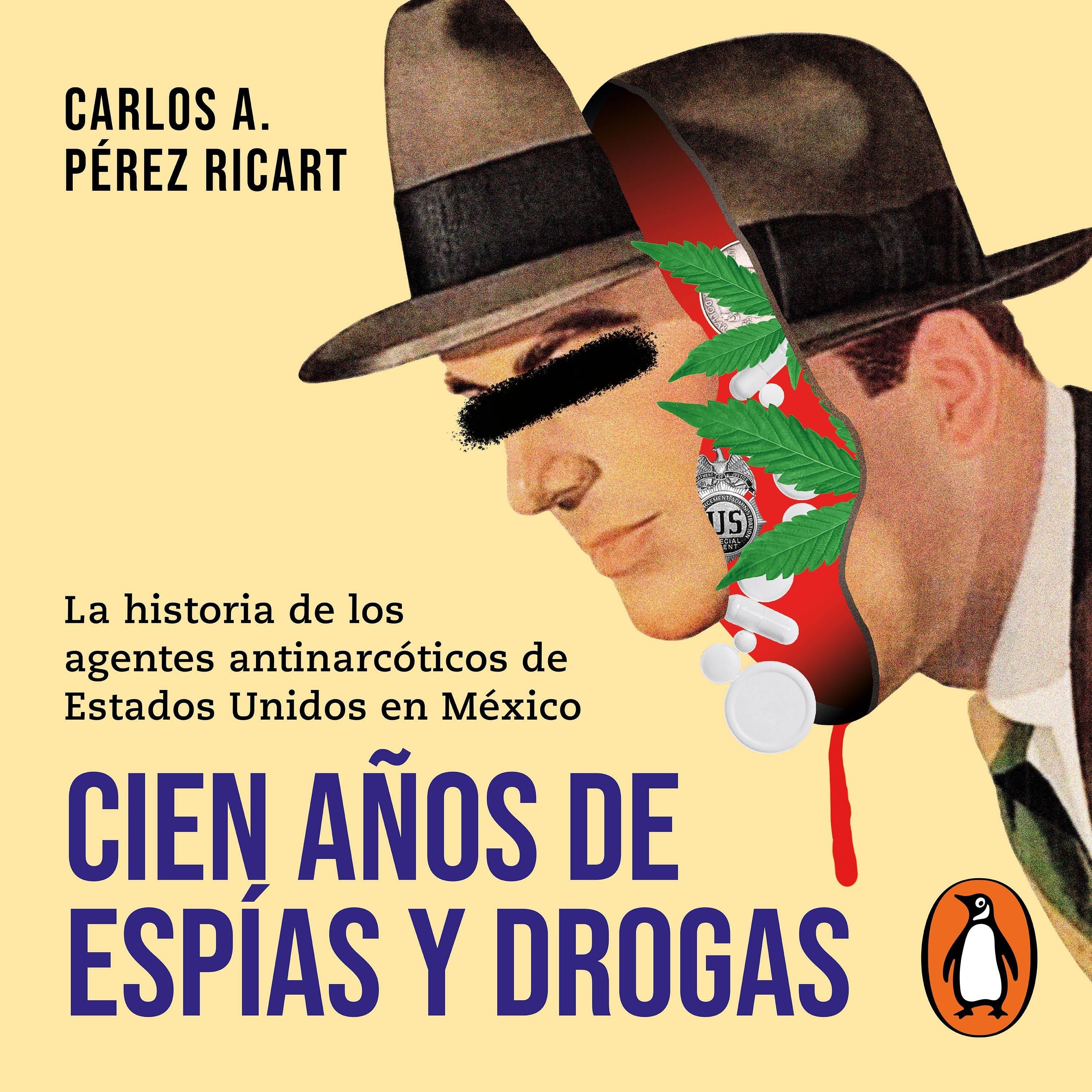 Cien años de espías y drogas