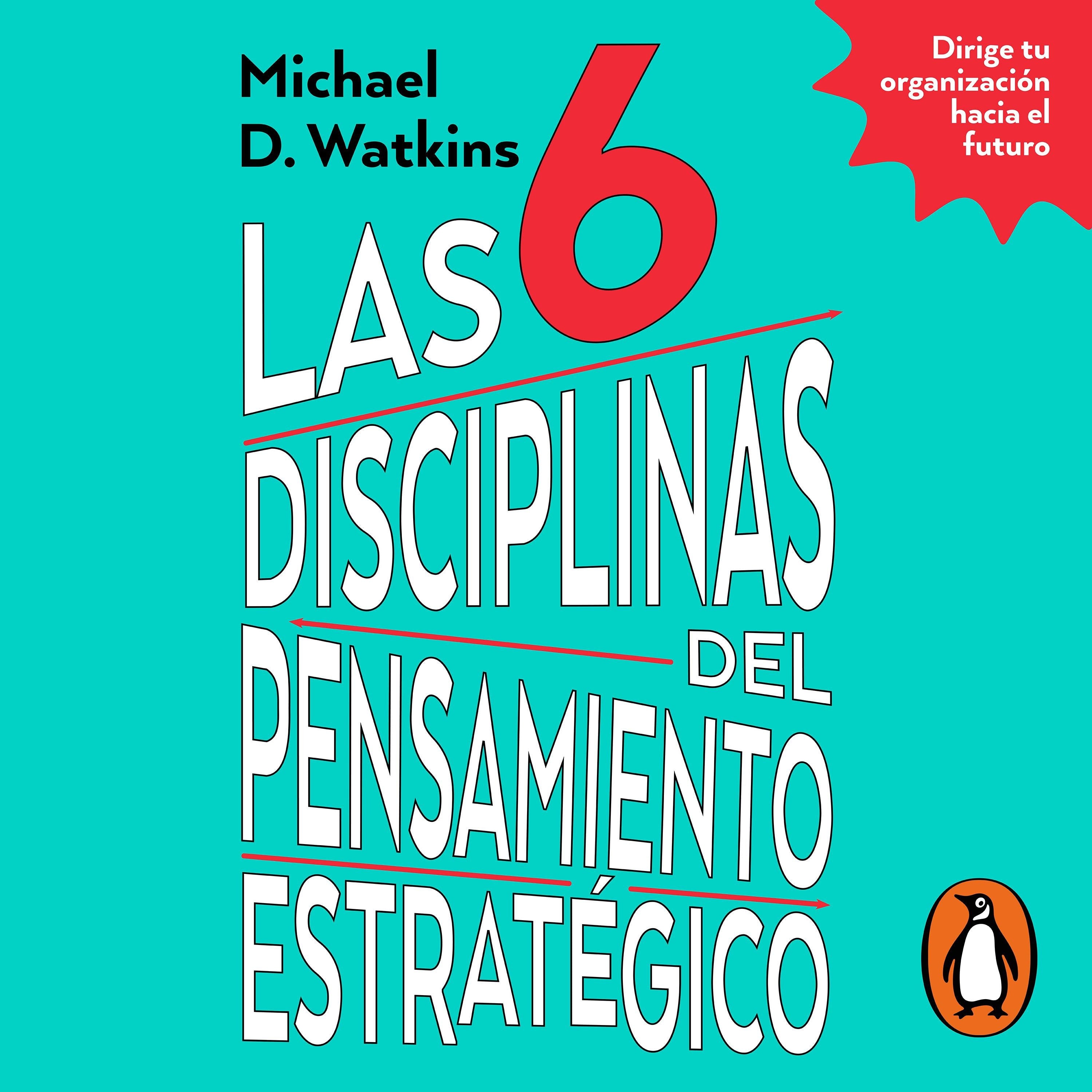 Las 6 disciplinas del pensamiento estratégico