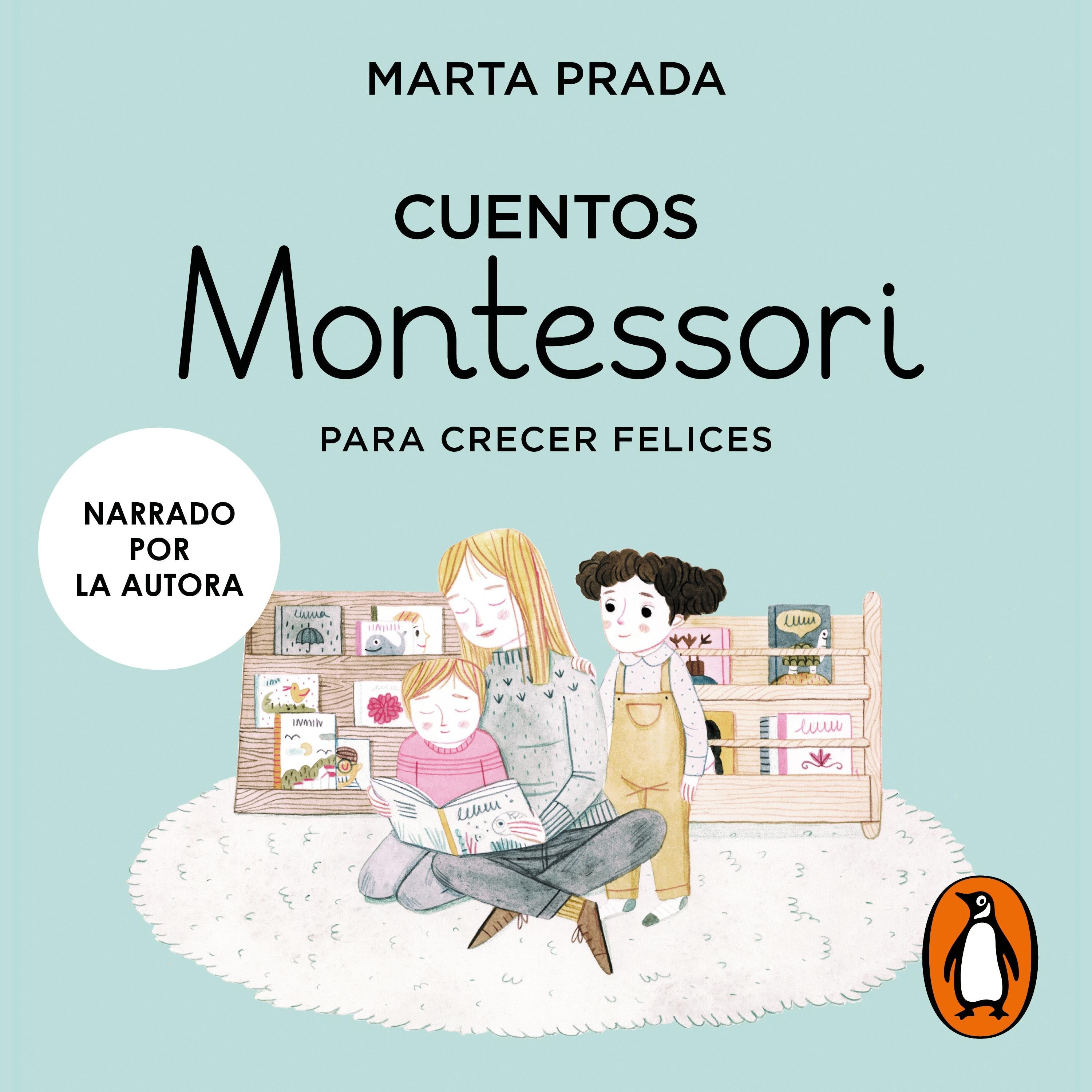 Cuentos Montessori para crecer felices (Cuentos Montessori)