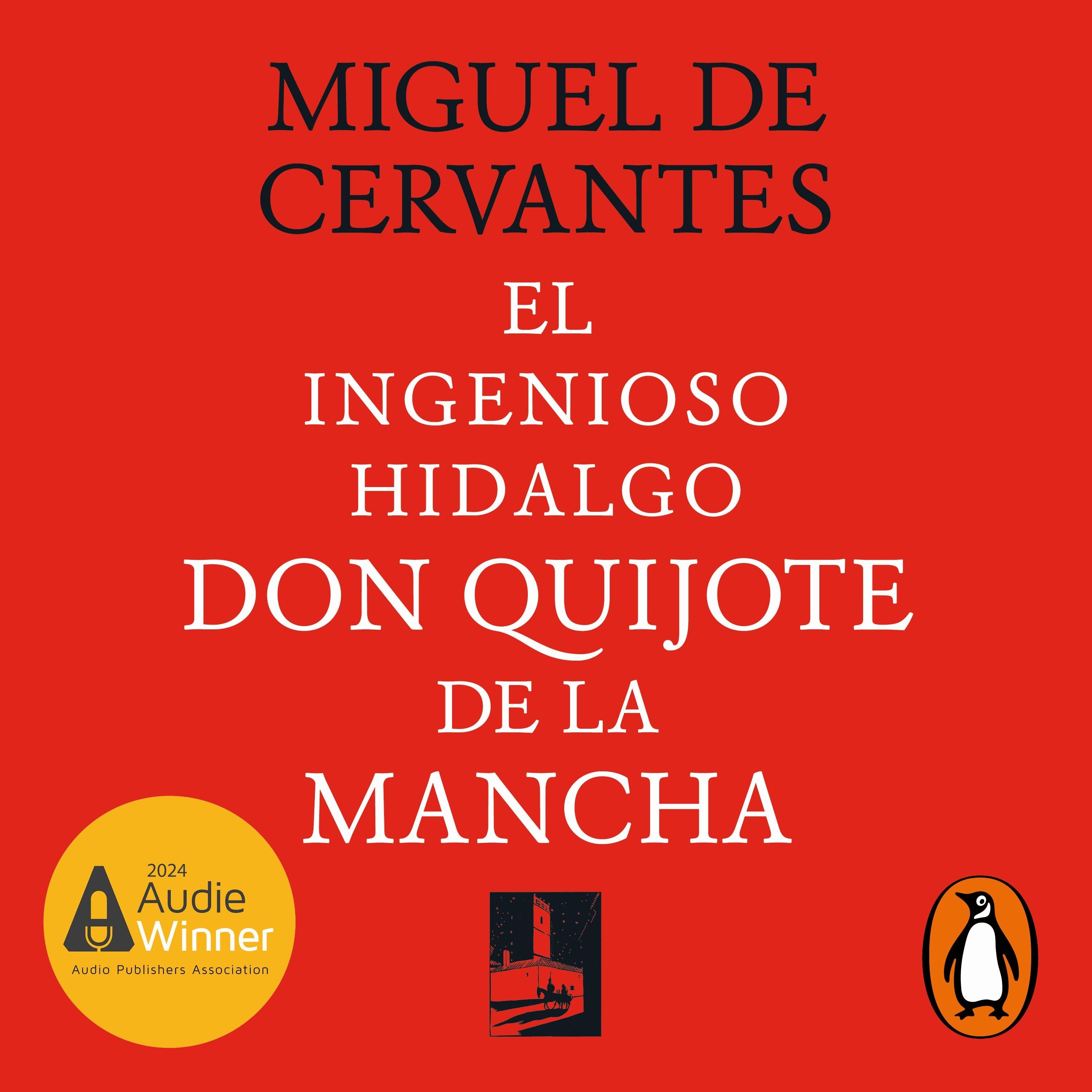 El ingenioso Hidalgo Don Quijote de la Mancha