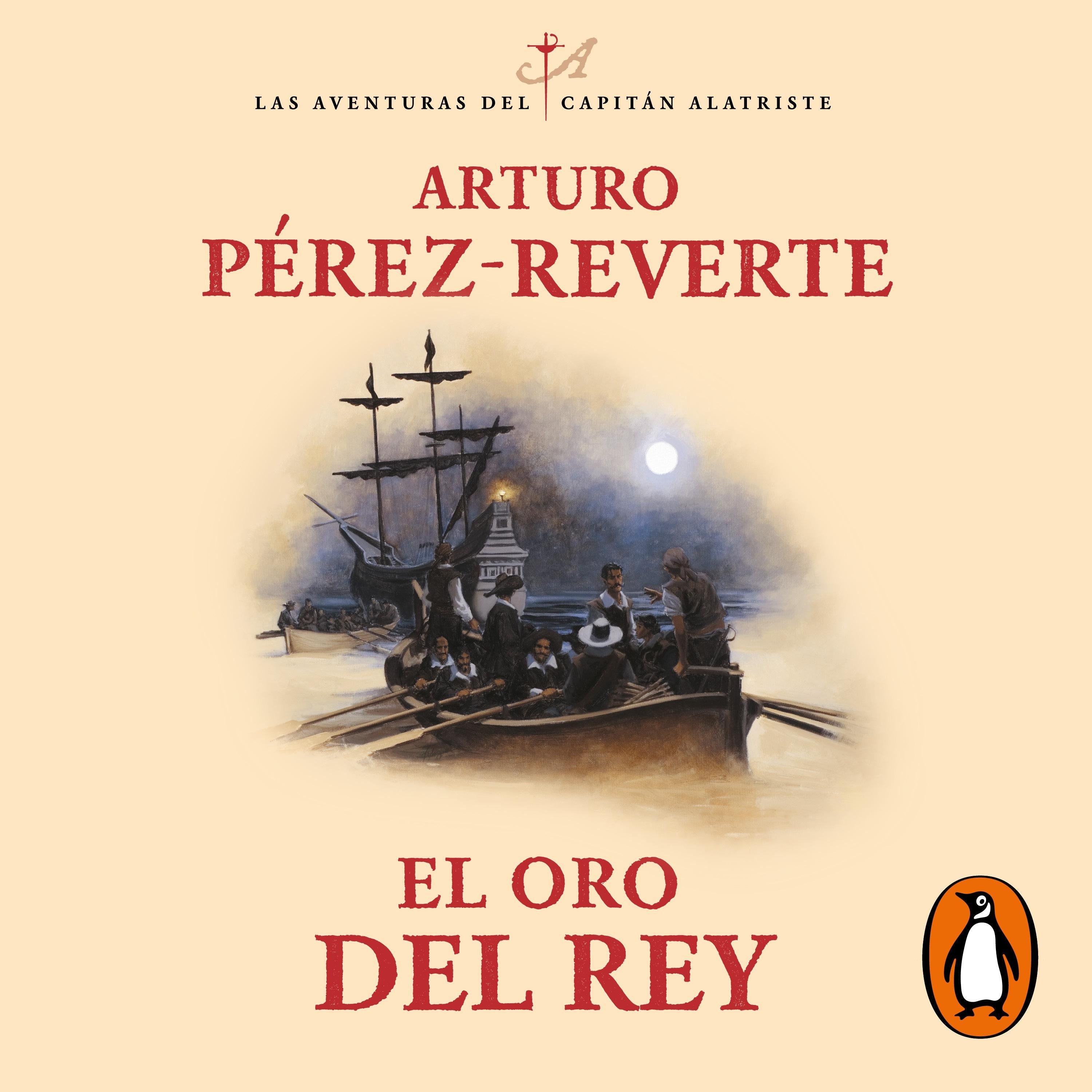 El oro del rey (Las aventuras del capitán Alatriste 4)