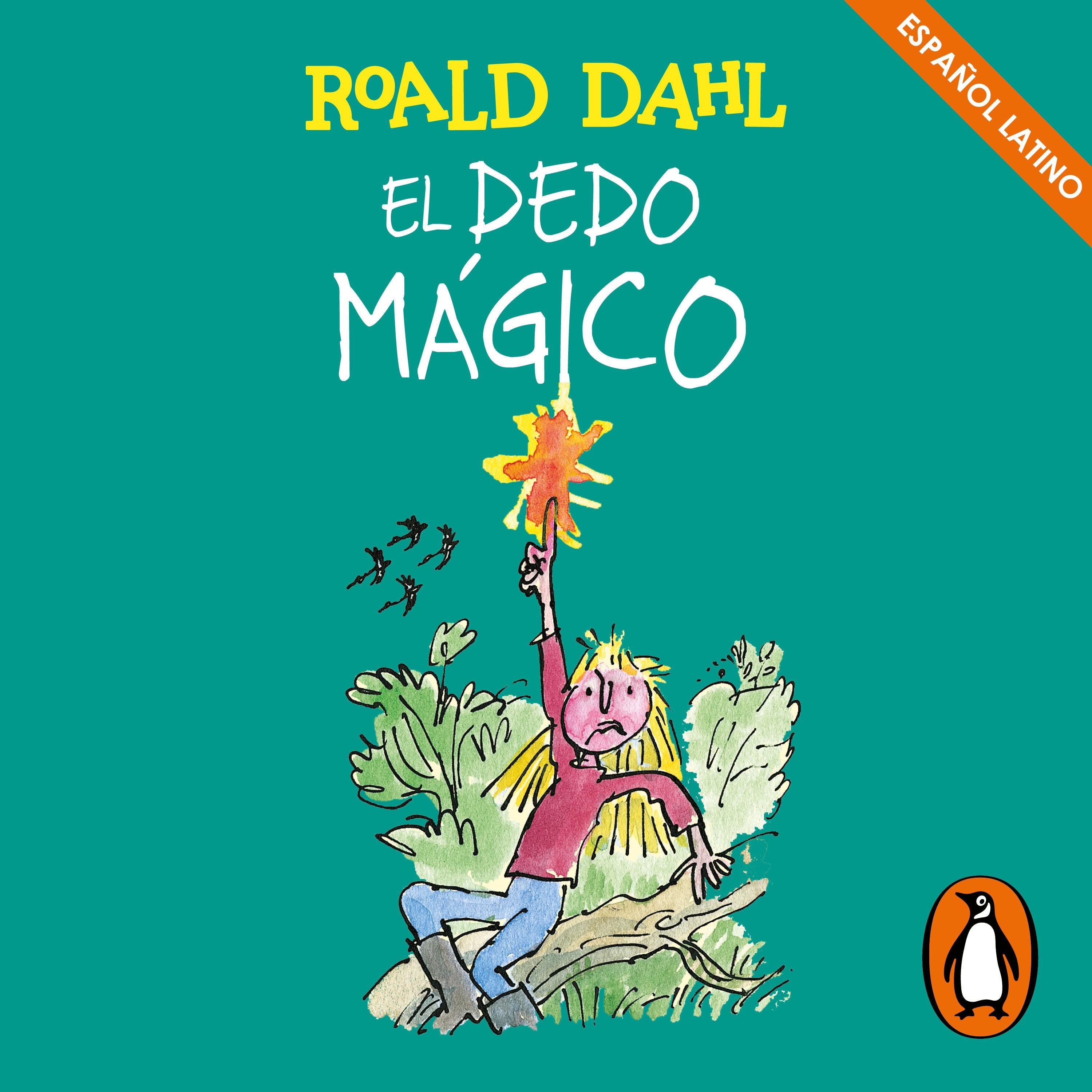 El dedo mágico (Colección Alfaguara Clásicos)