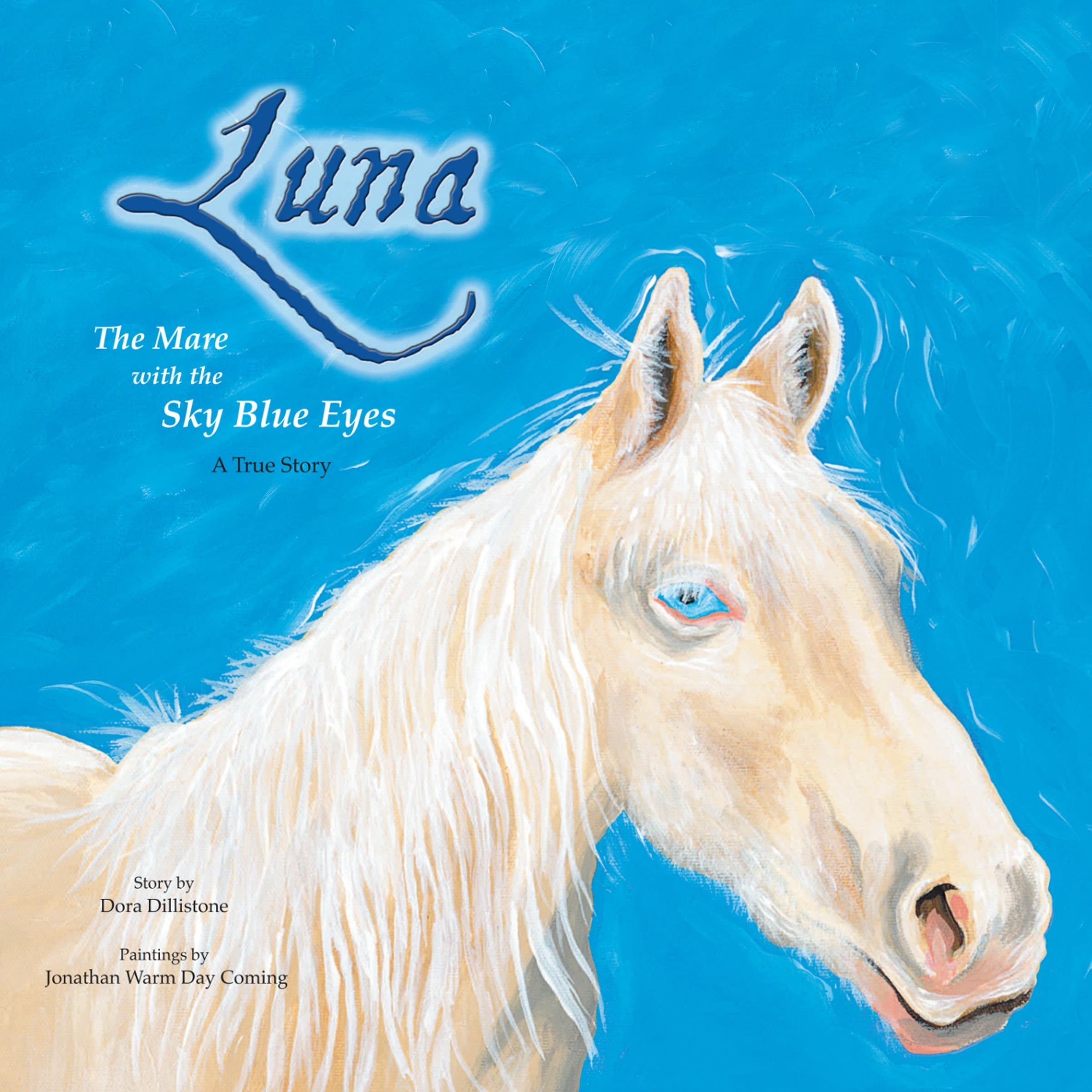 Luna: The Mare with the Sky Blue Eyes