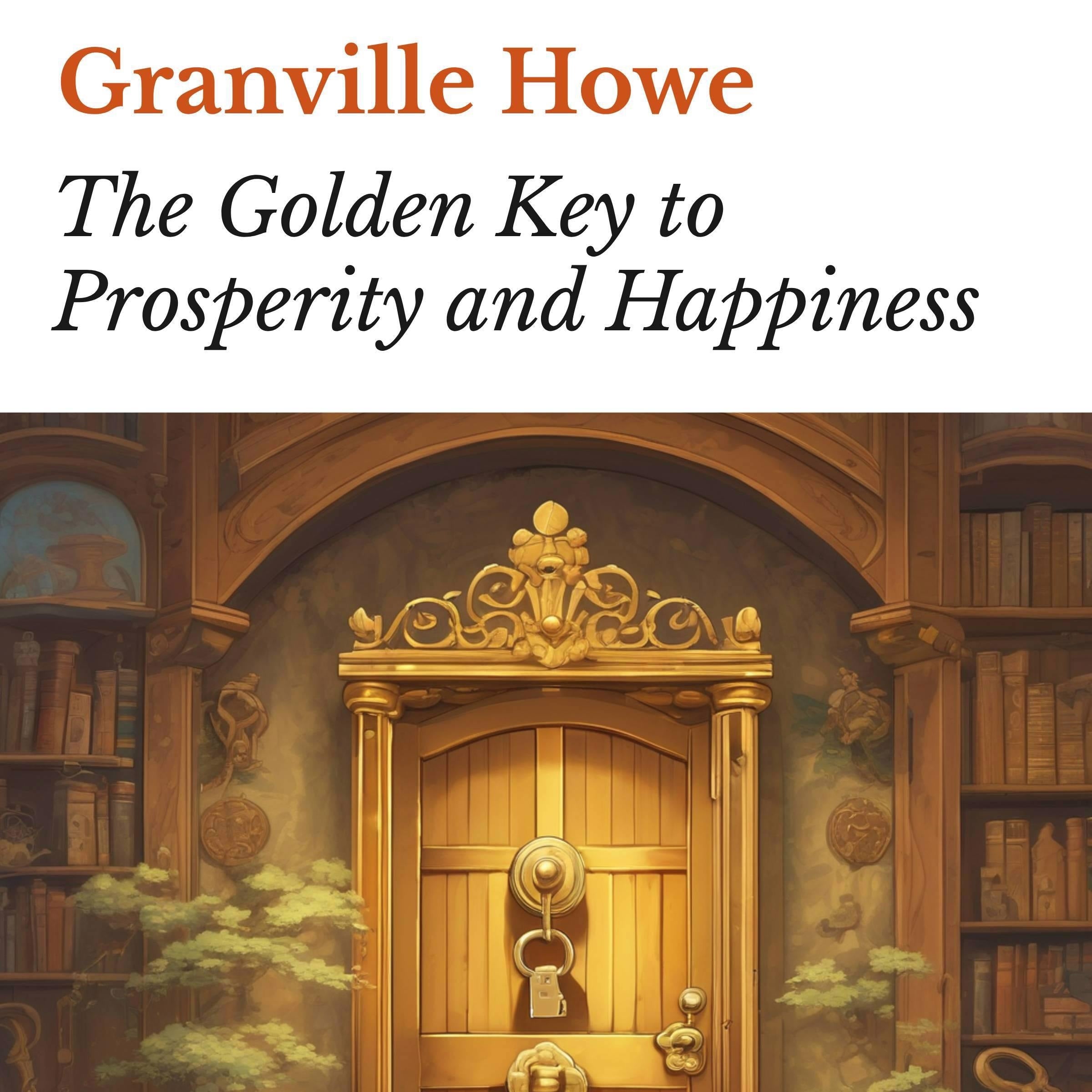 The Golden Key to Prosperity and Happiness