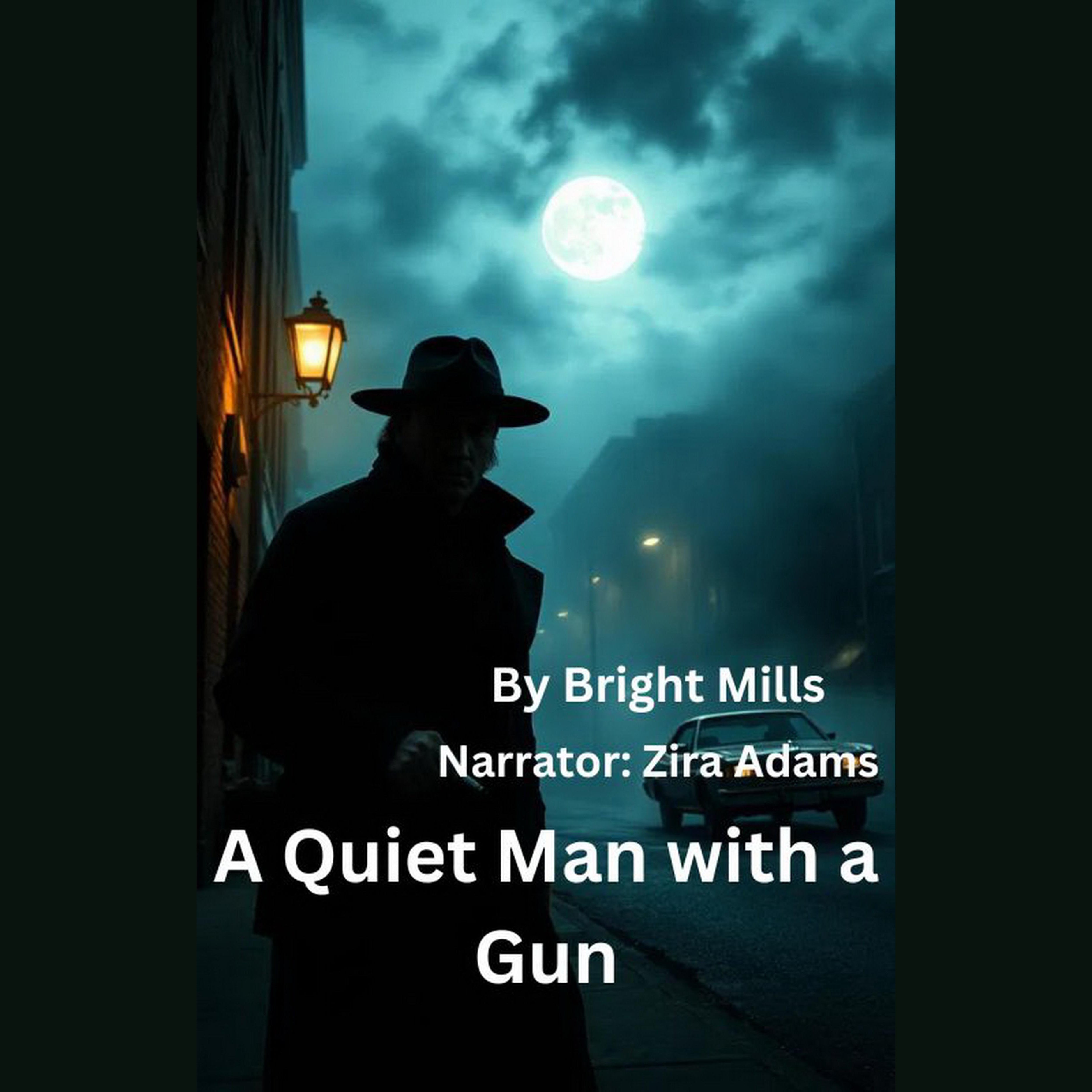 A Quiet Man with a Gun