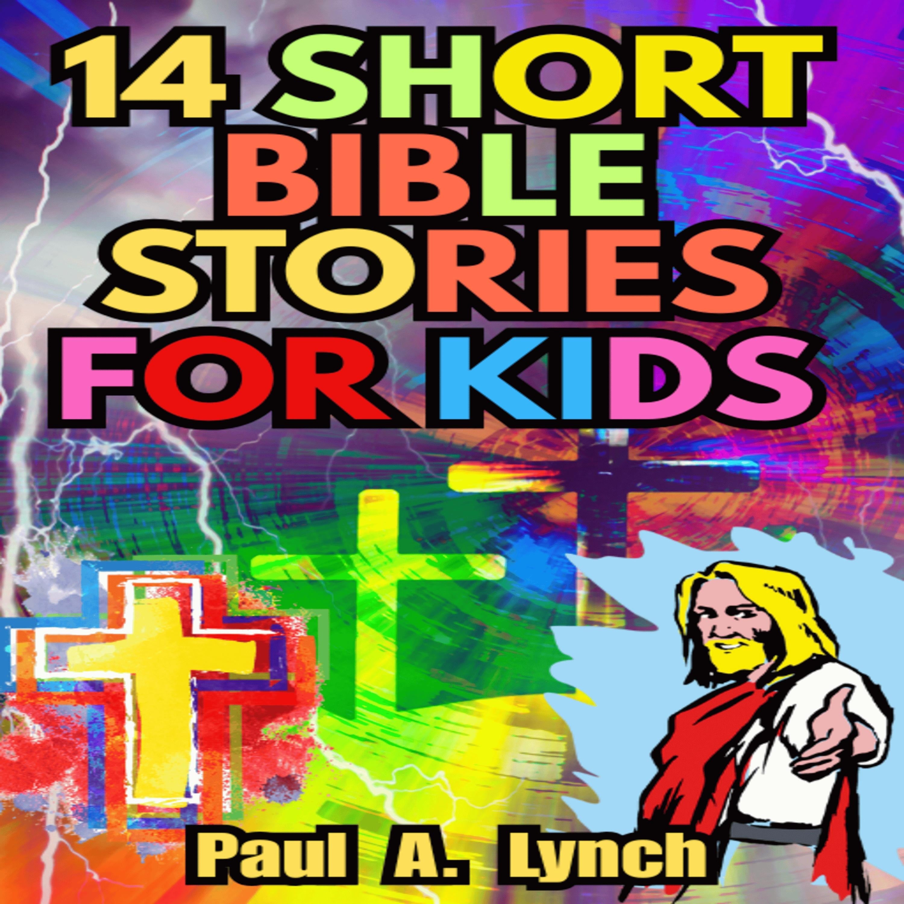 14 Short Bible Stories For Kids