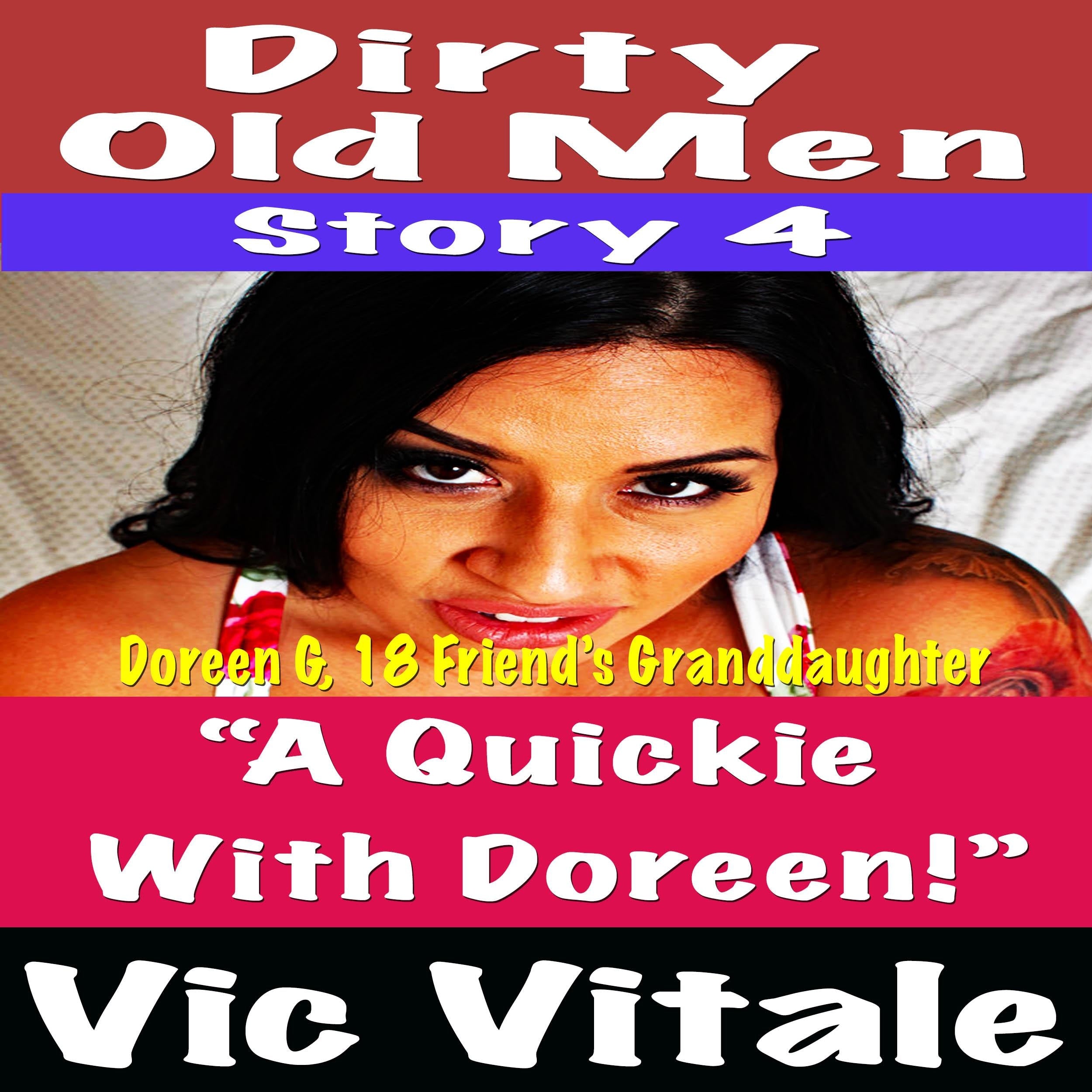 Dirty Old Men Story 4  “A Quickie With Doreen!”