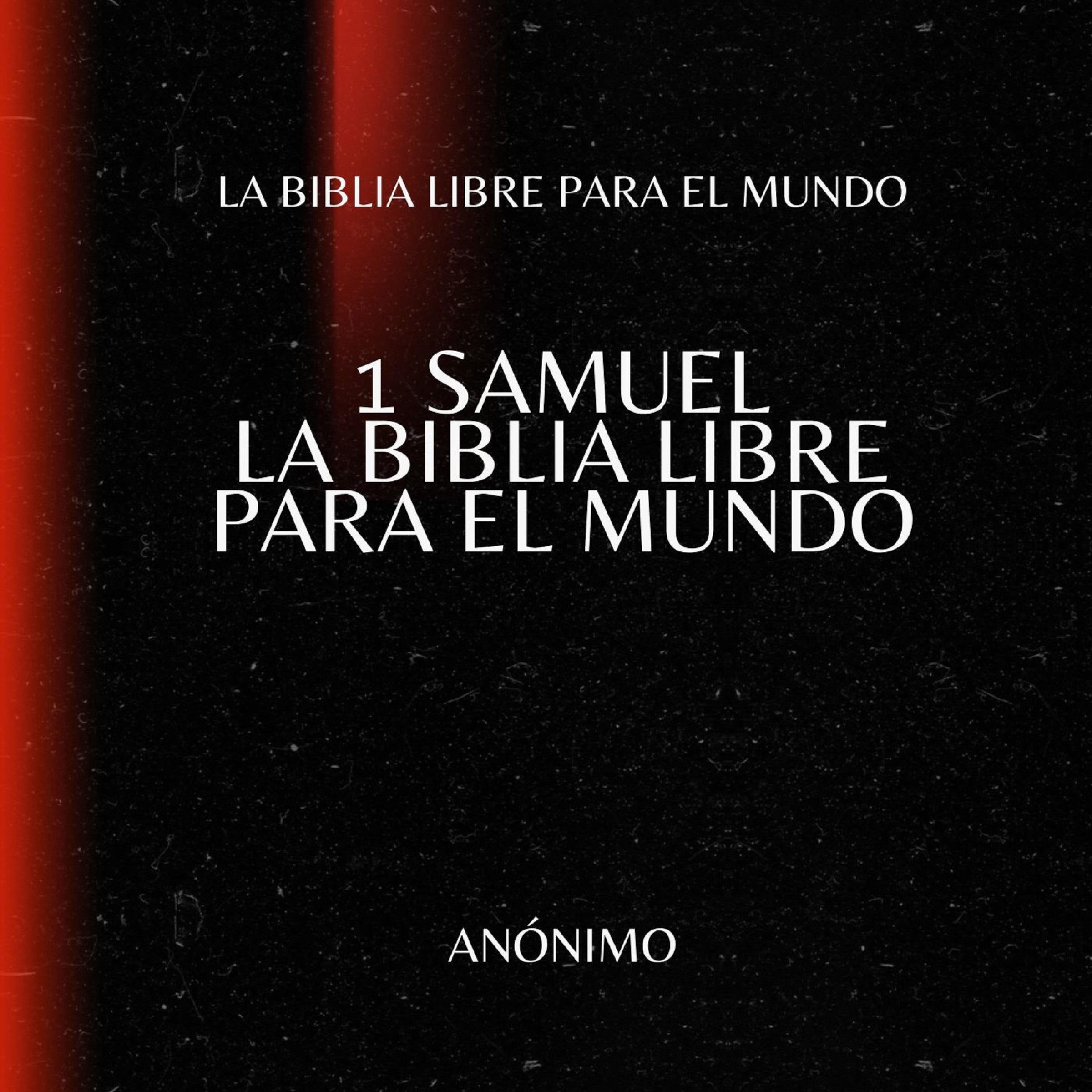 1 Samuel. La Biblia Libre para el Mundo