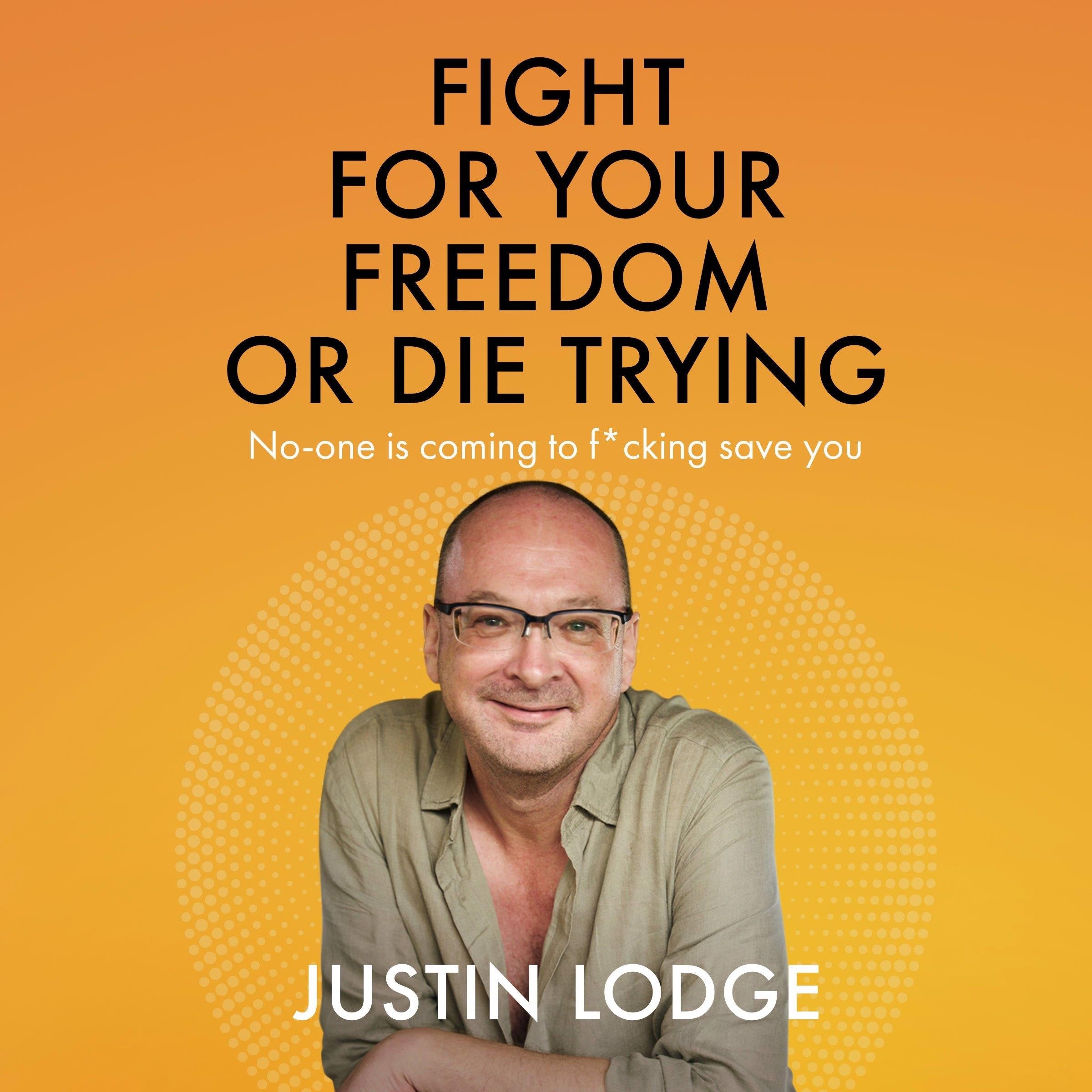 Fight for Your Freedom or Die Trying