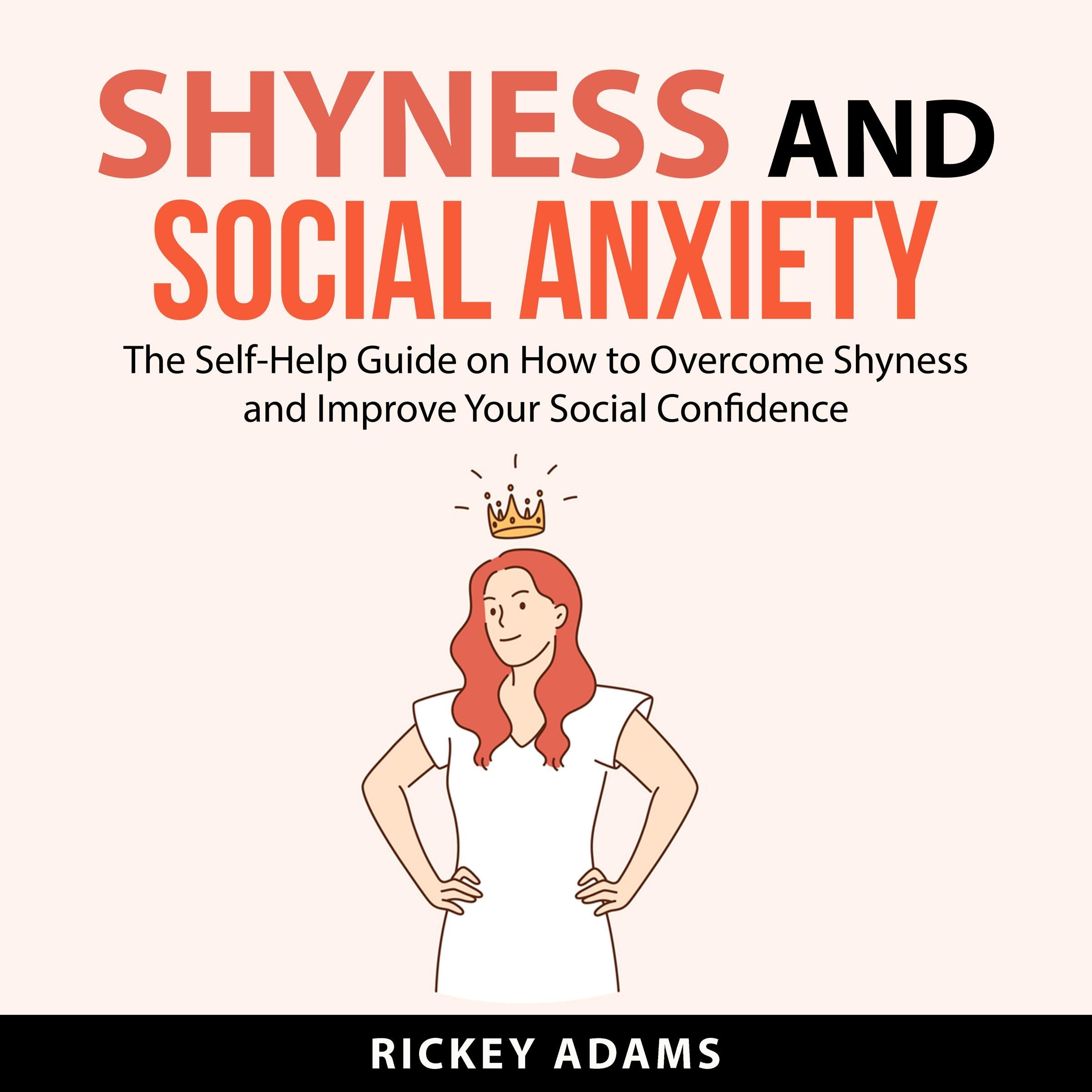 Shyness and Social Anxiety