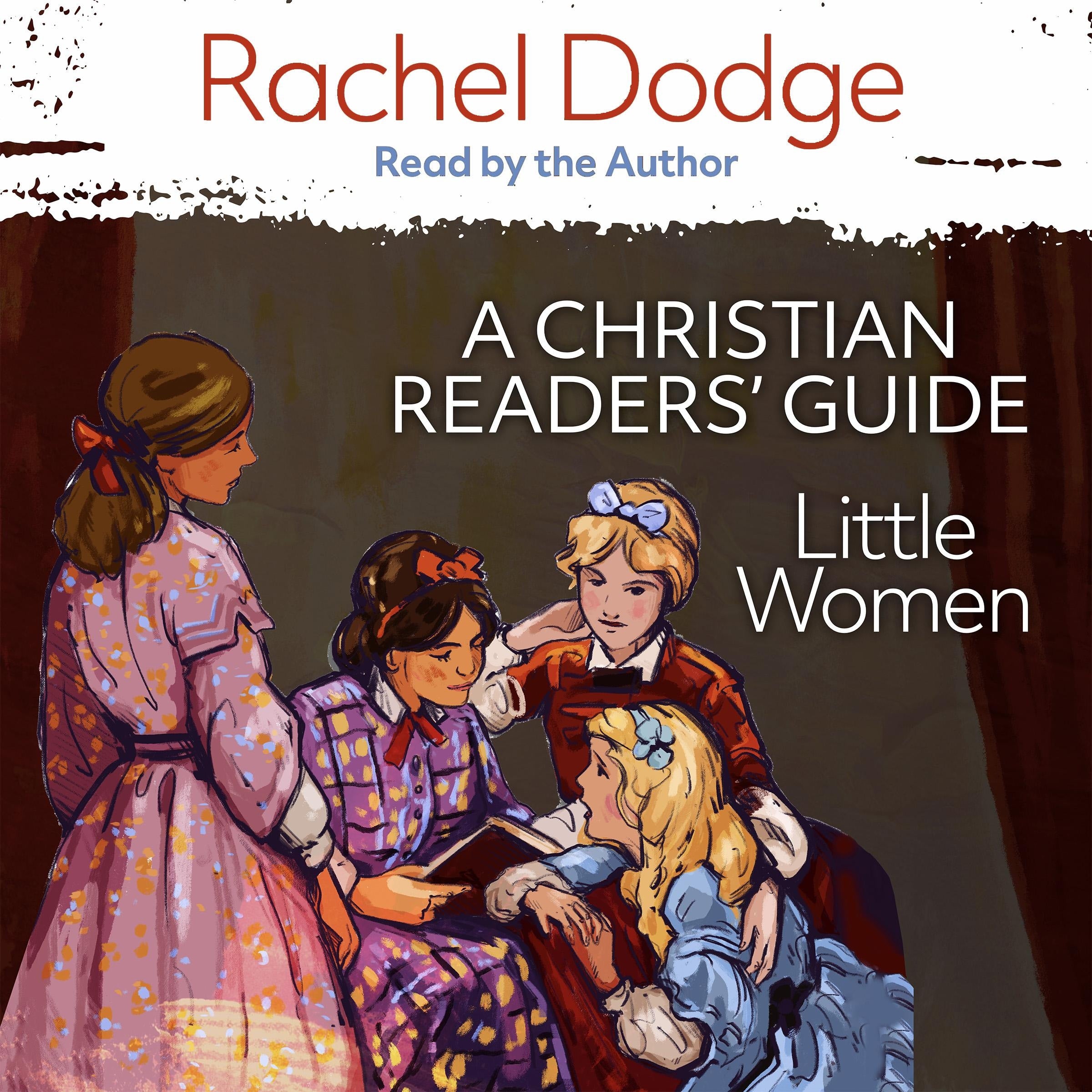 Little Women: A Christian Readers' Guide
