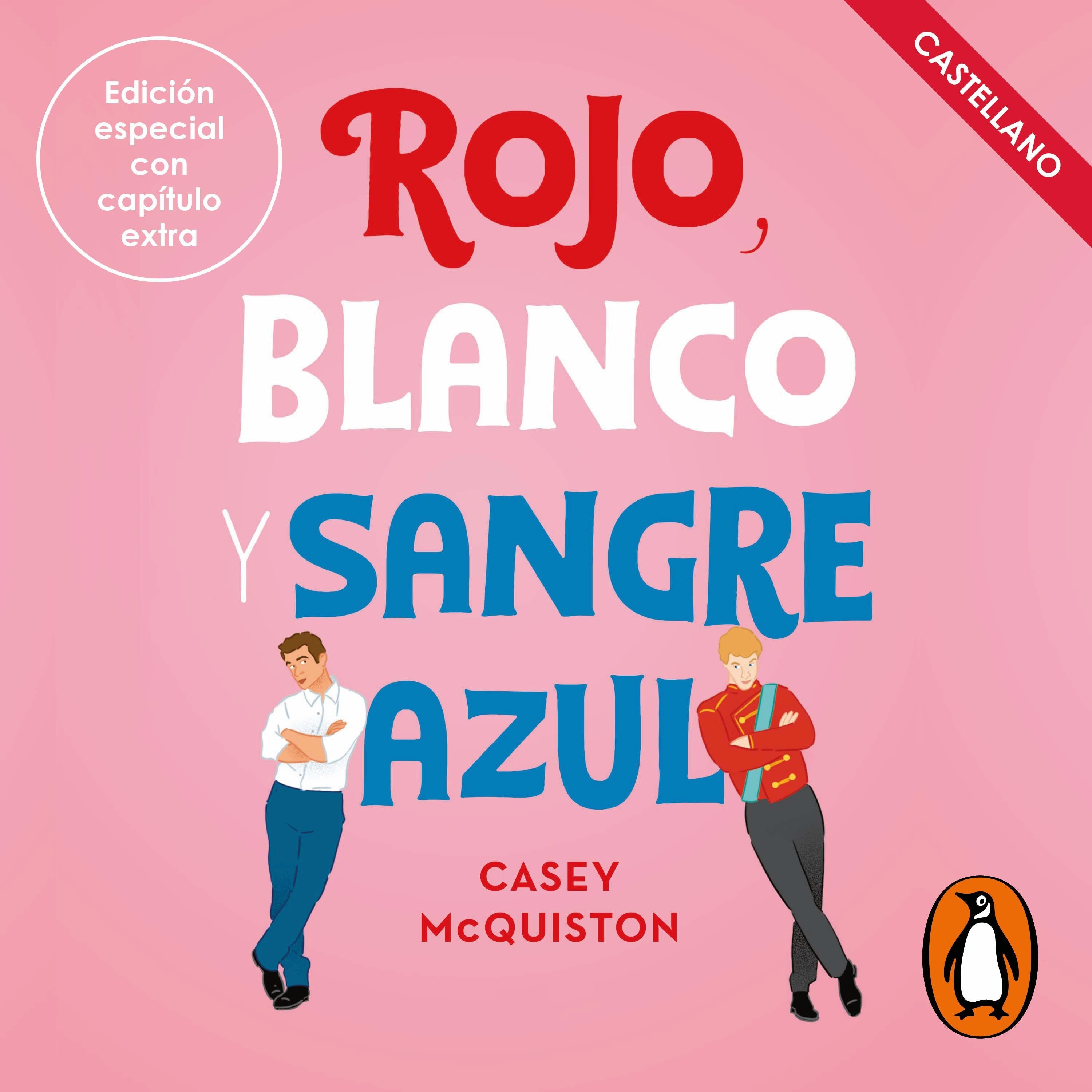 Rojo, blanco y sangre azul (Castellano)