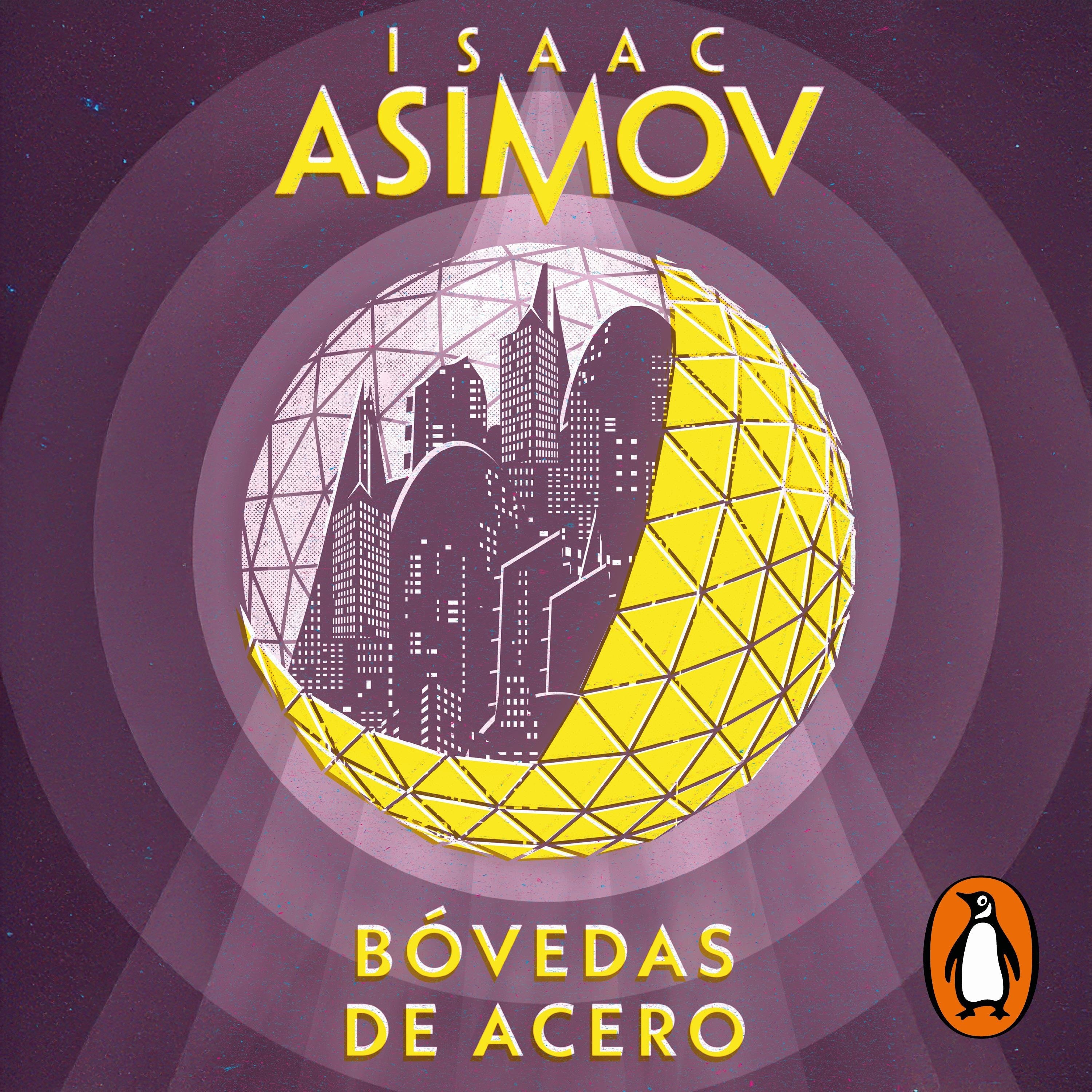 Bóvedas de acero (Serie de los robots 2)