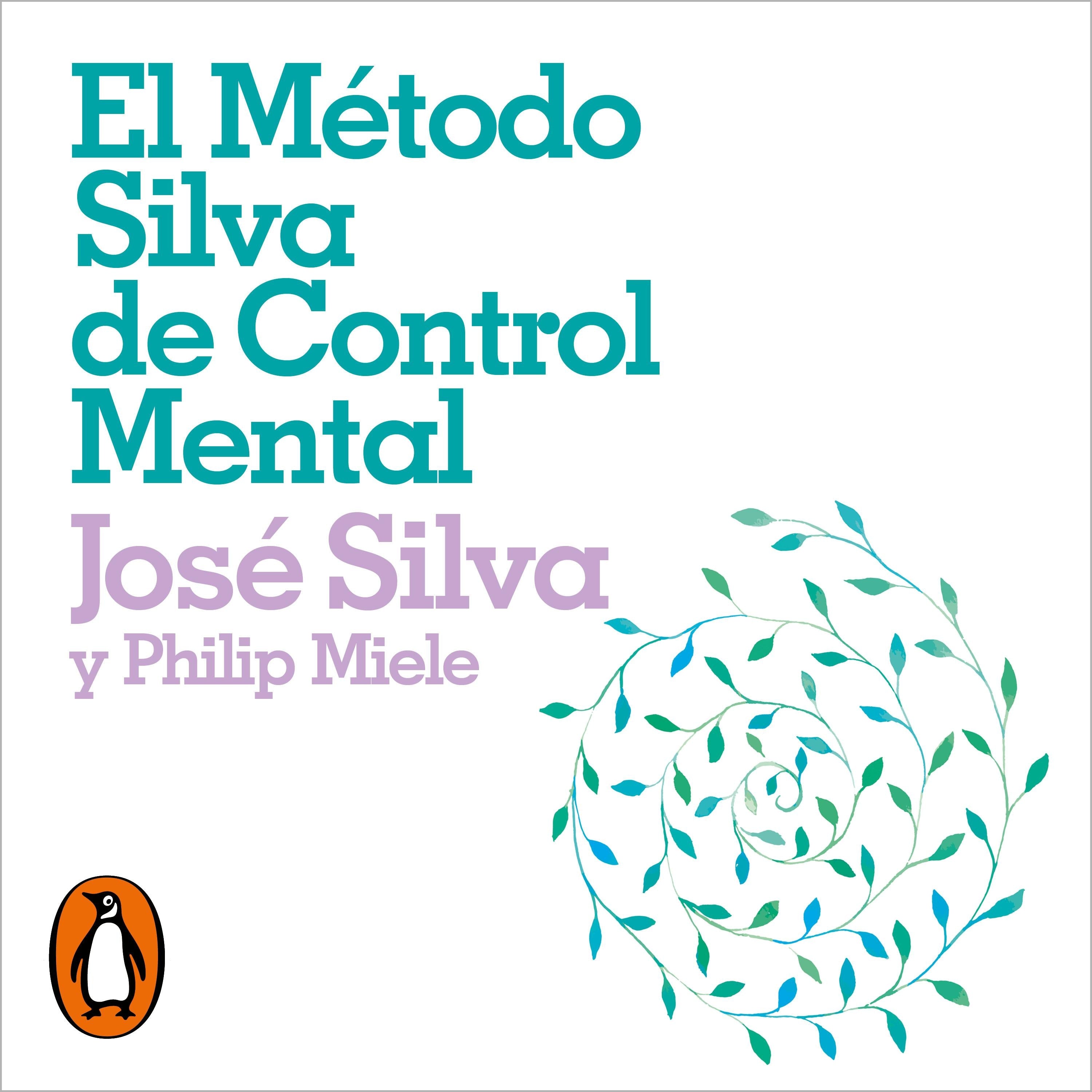 El método Silva de control mental