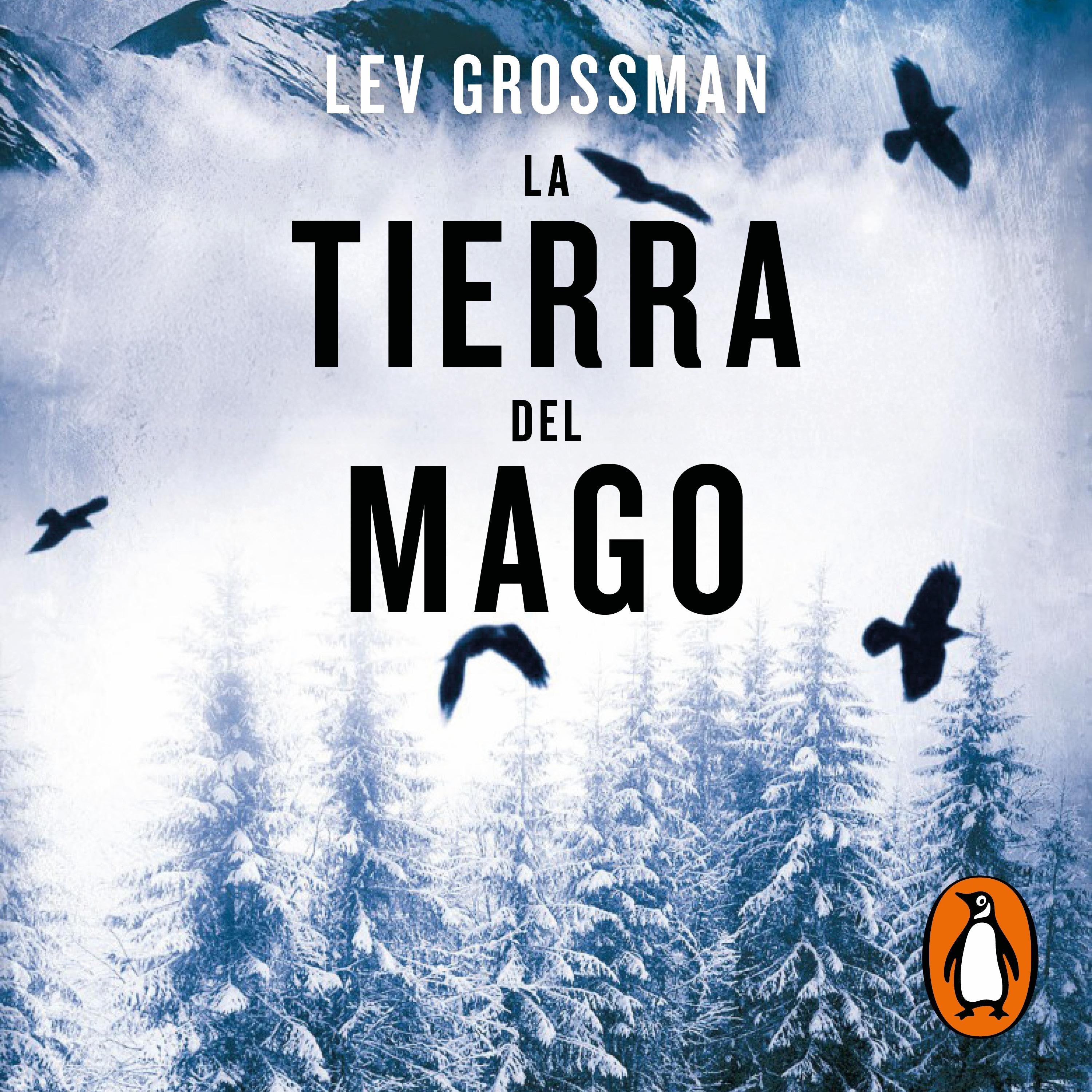 La tierra del mago (Trilogía Los Magos 3)