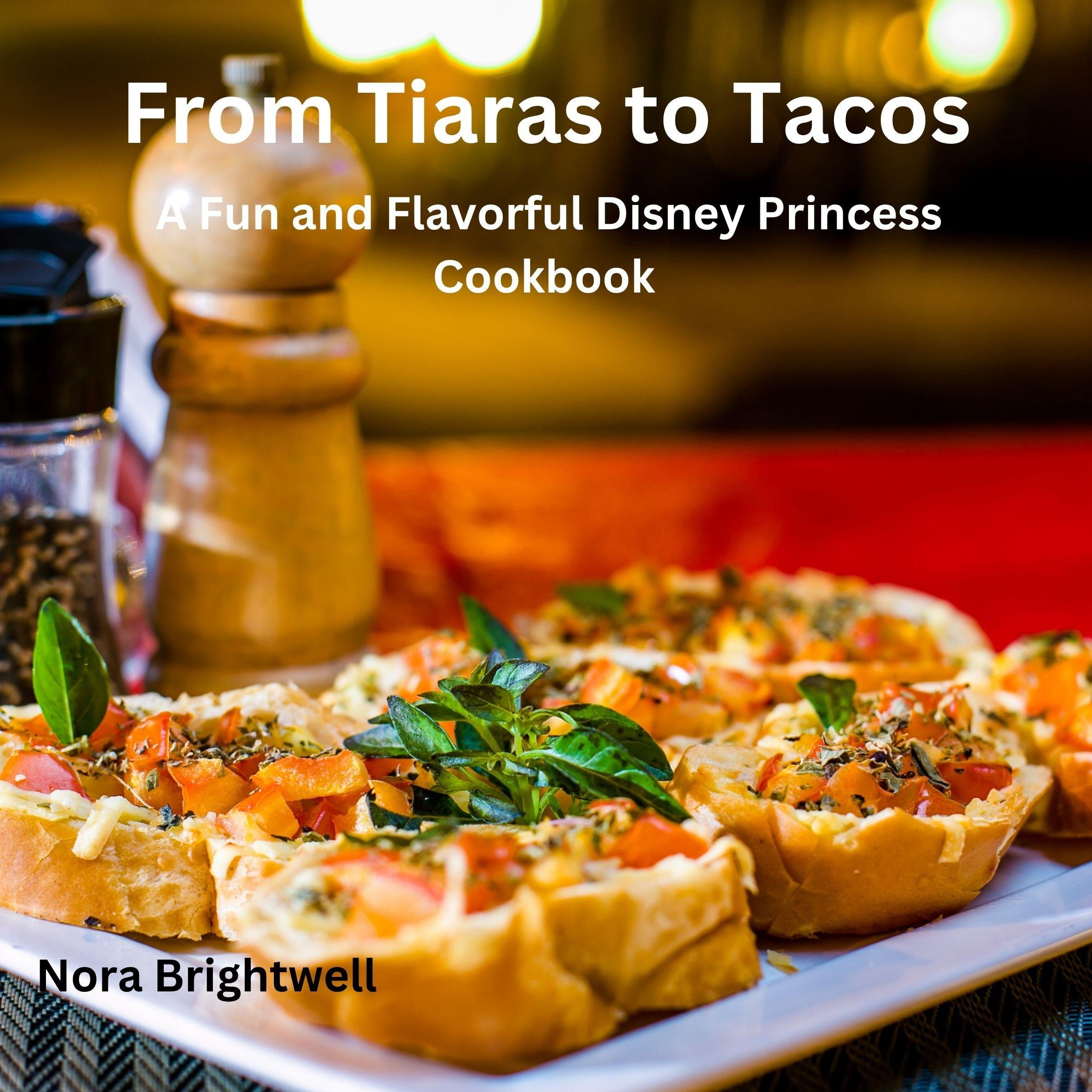 From Tiaras to Tacos