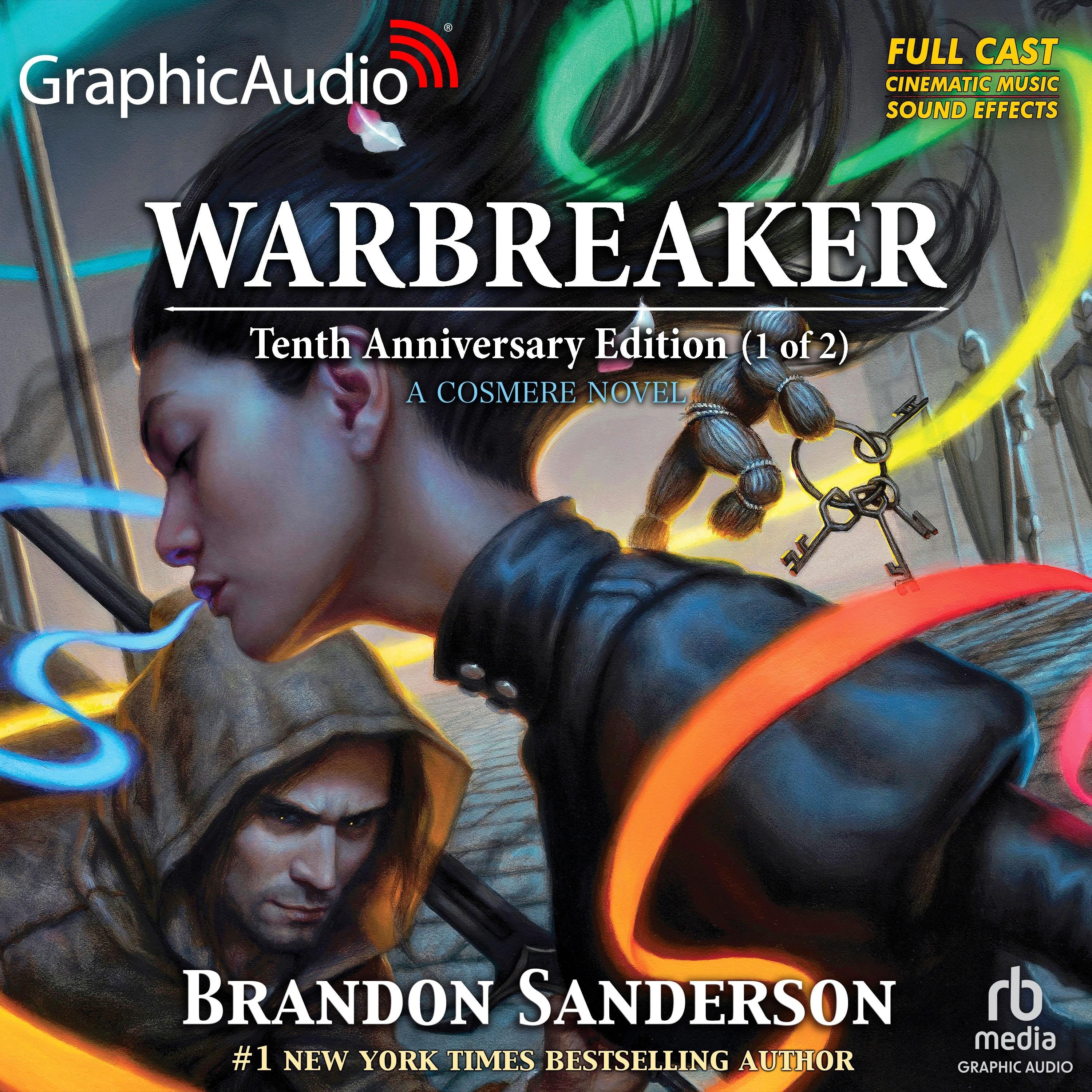 Warbreaker: Tenth Anniversary Edition (1 of 2) [Dramatized Adaptation]