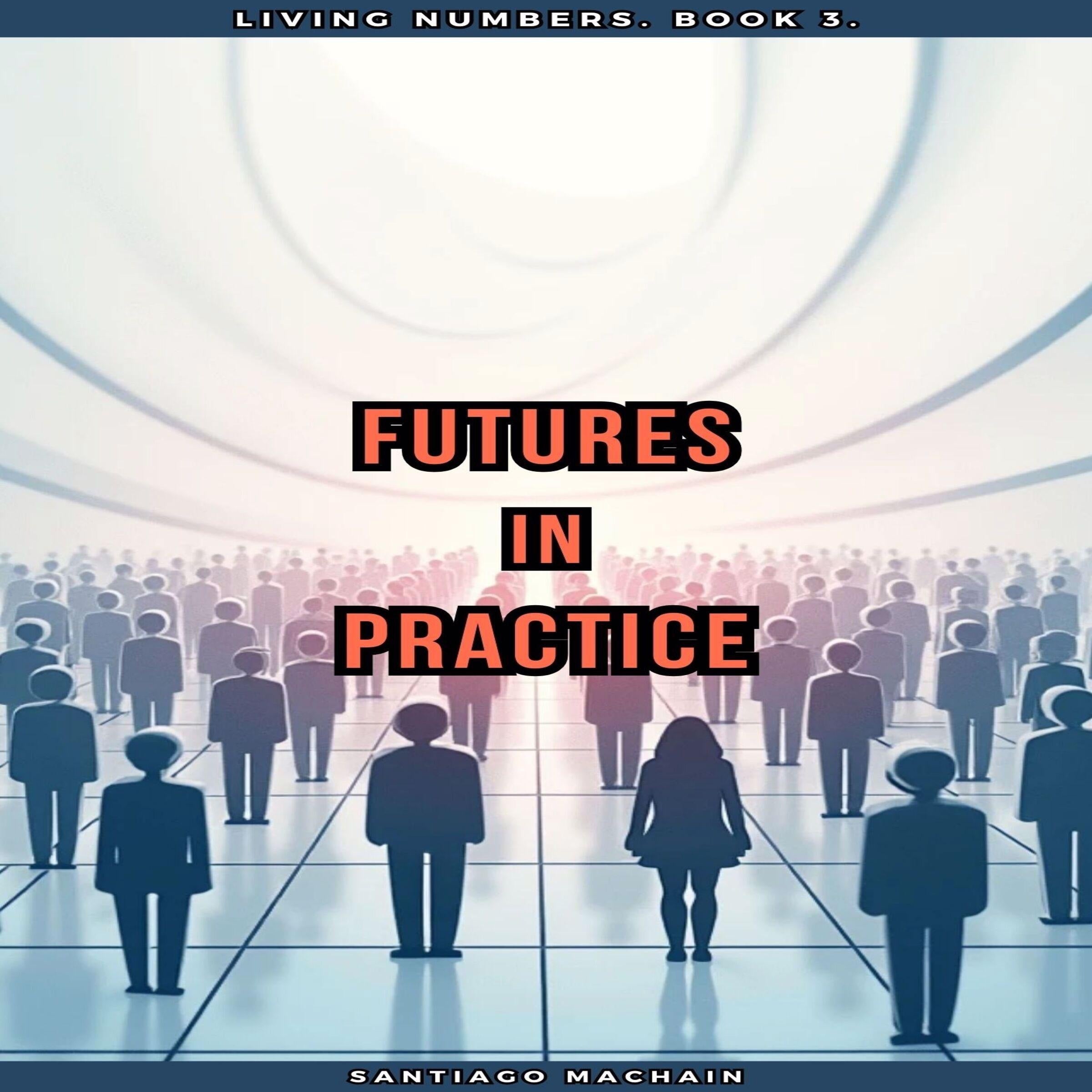 Futures in Practice