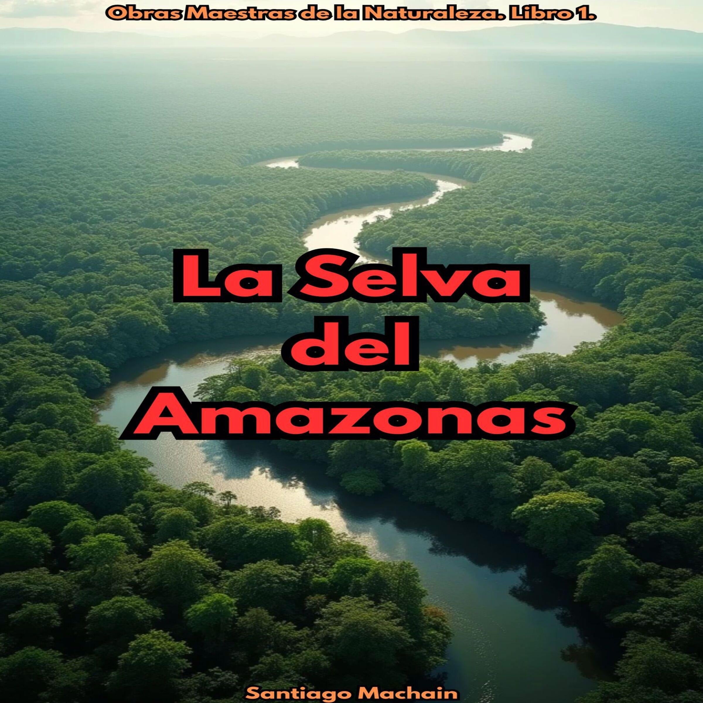 La Selva del Amazonas