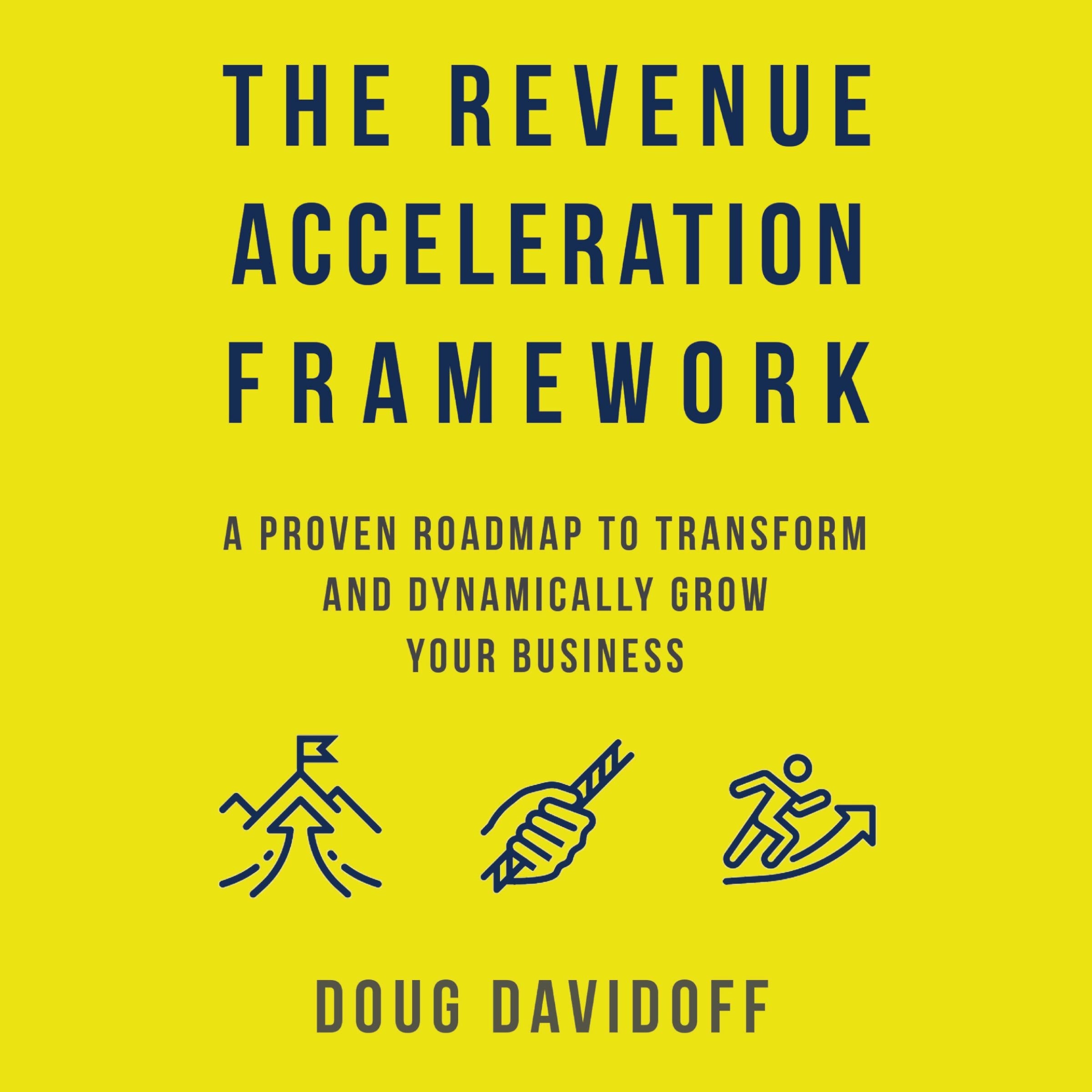 The Revenue Acceleration Framework