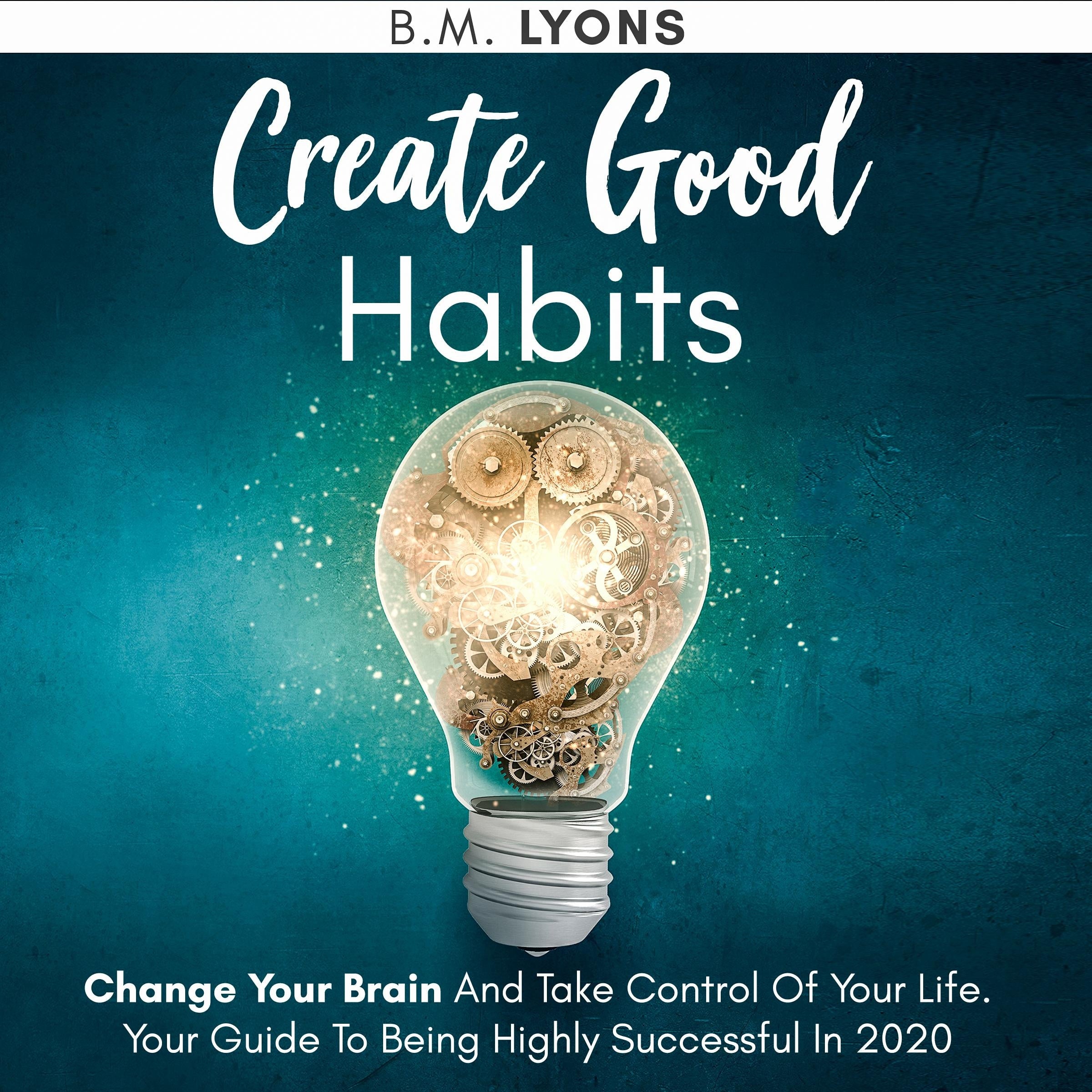 Create Good Habits