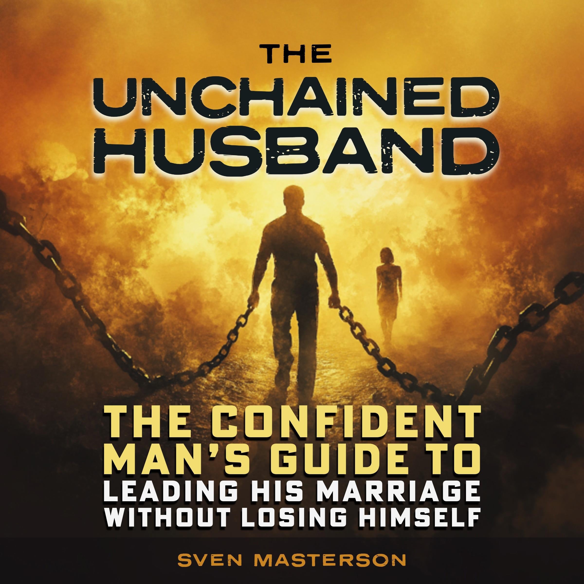 The Unchained Husband