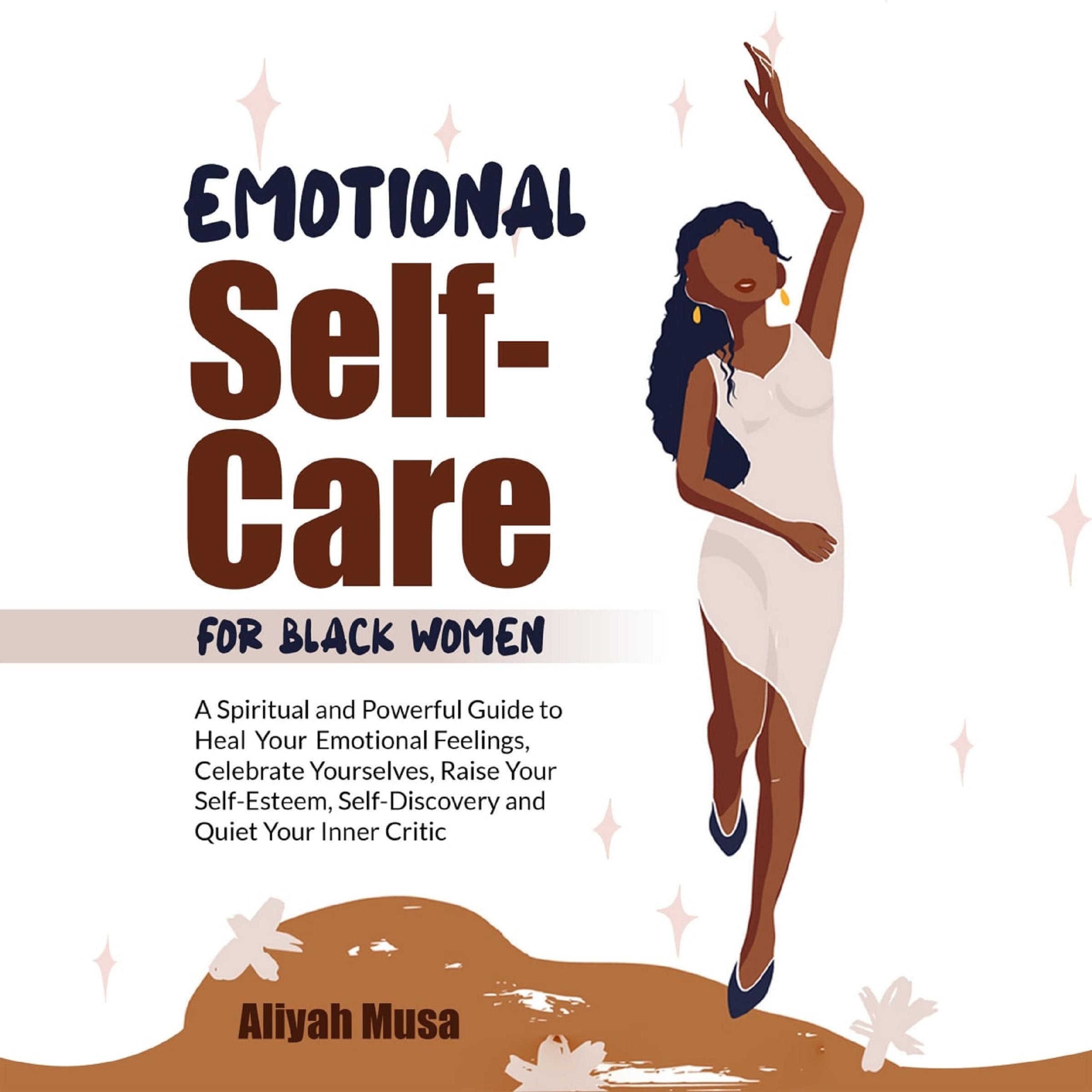 EMOTIONAL SELF-CARE   FOR   BLACK WOMEN