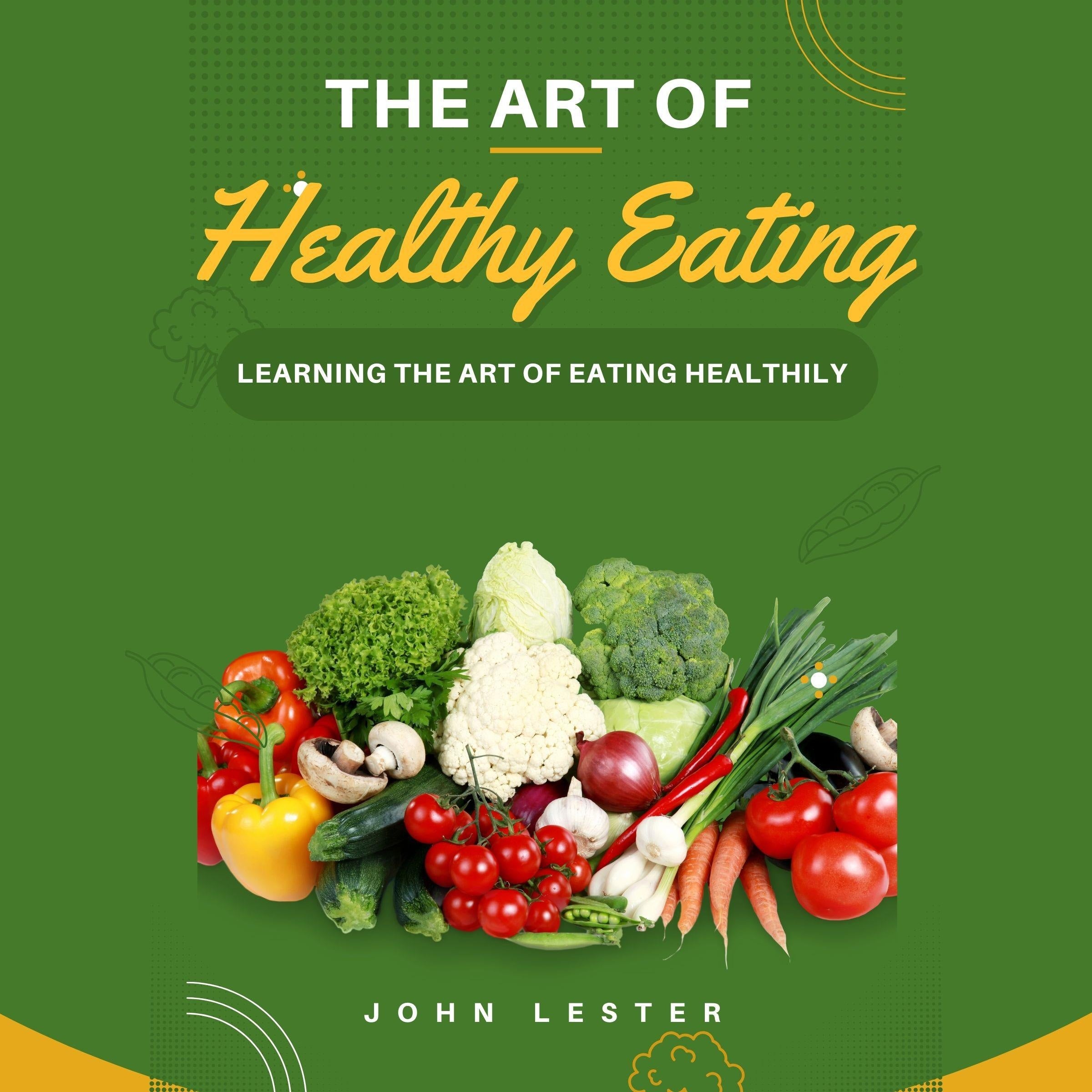 The Art of Healthy Eating
