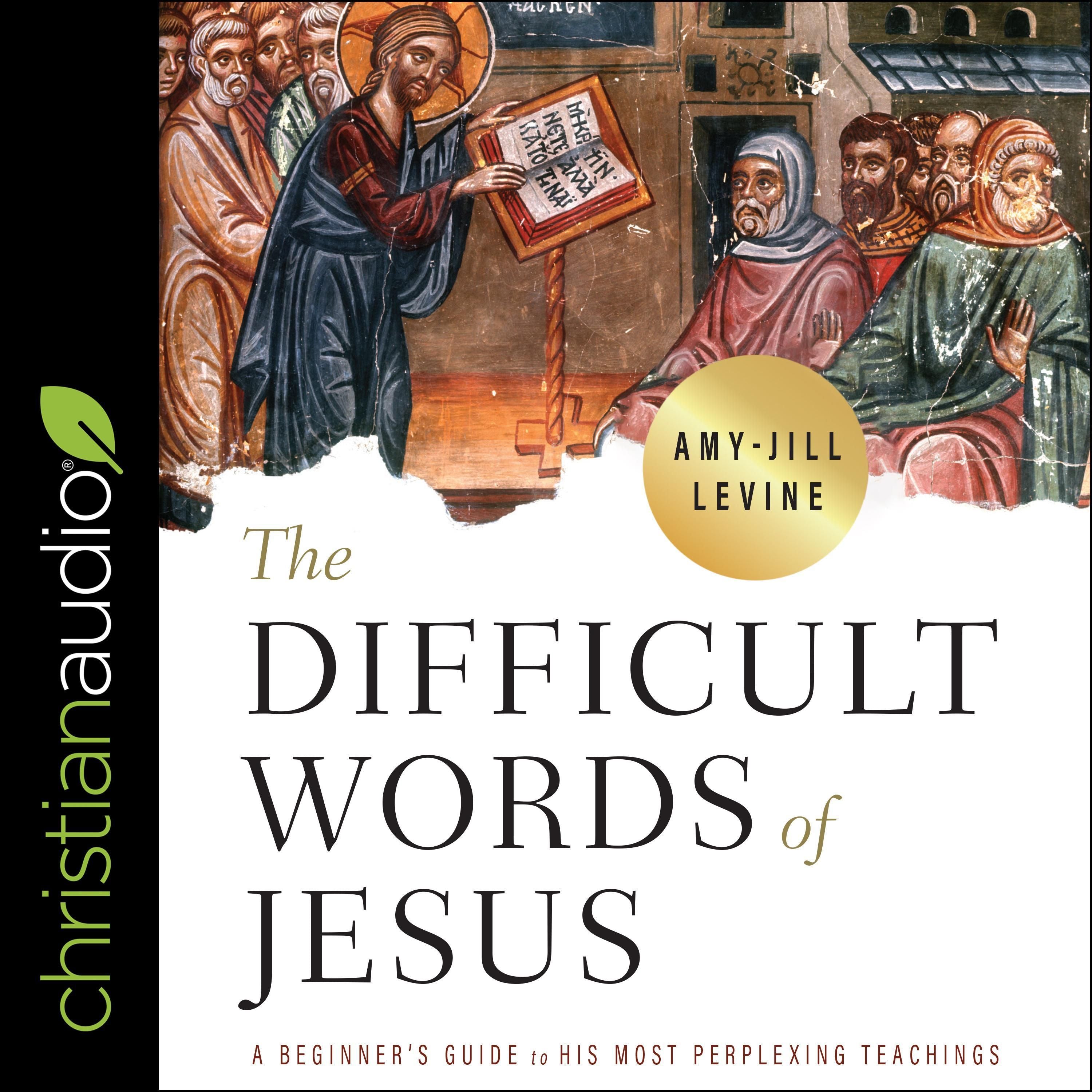 The Difficult Words of Jesus