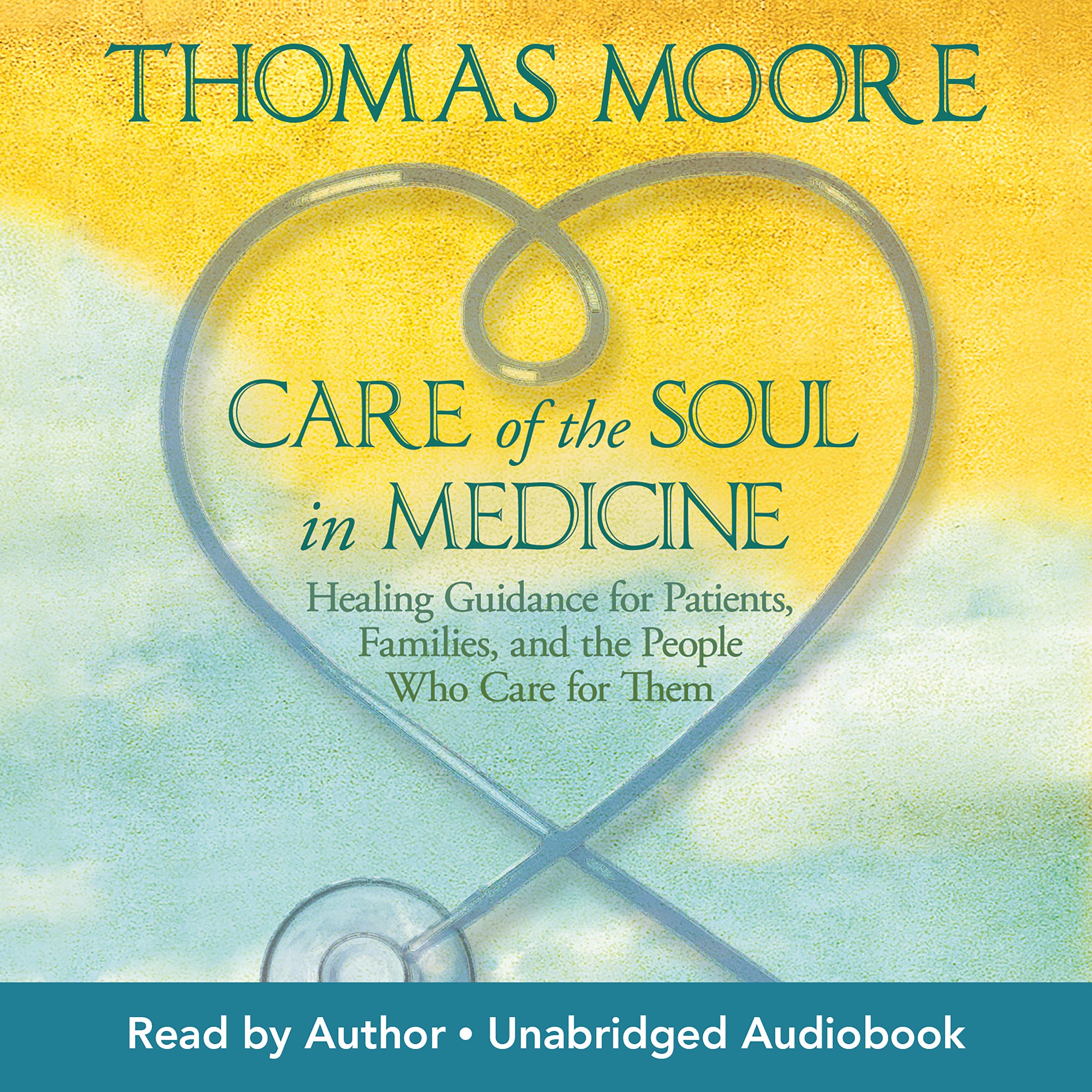 Care of the Soul In Medicine