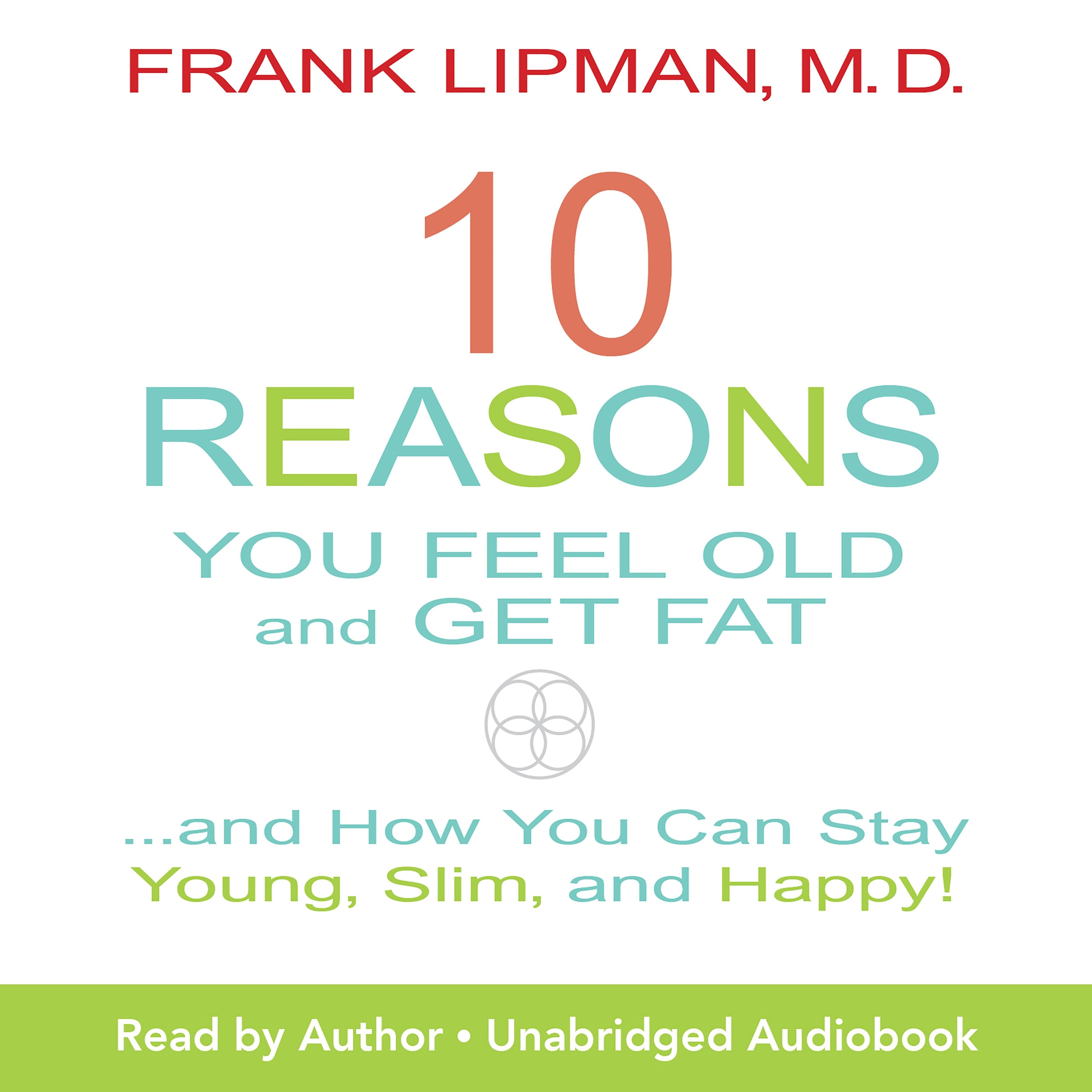 10 Reasons You Feel Old and Get Fat