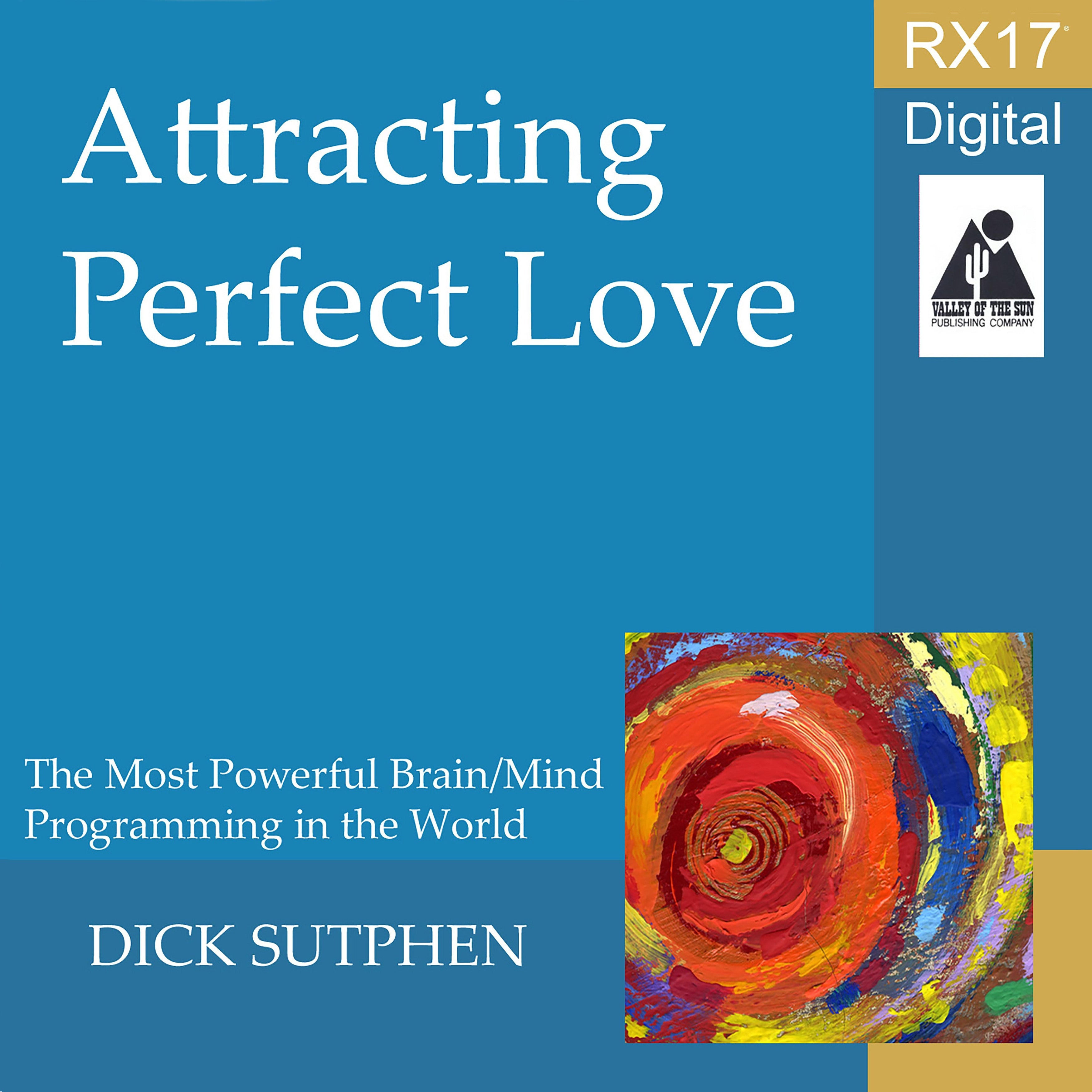 RX 17 Series: Attracting Perfect Love