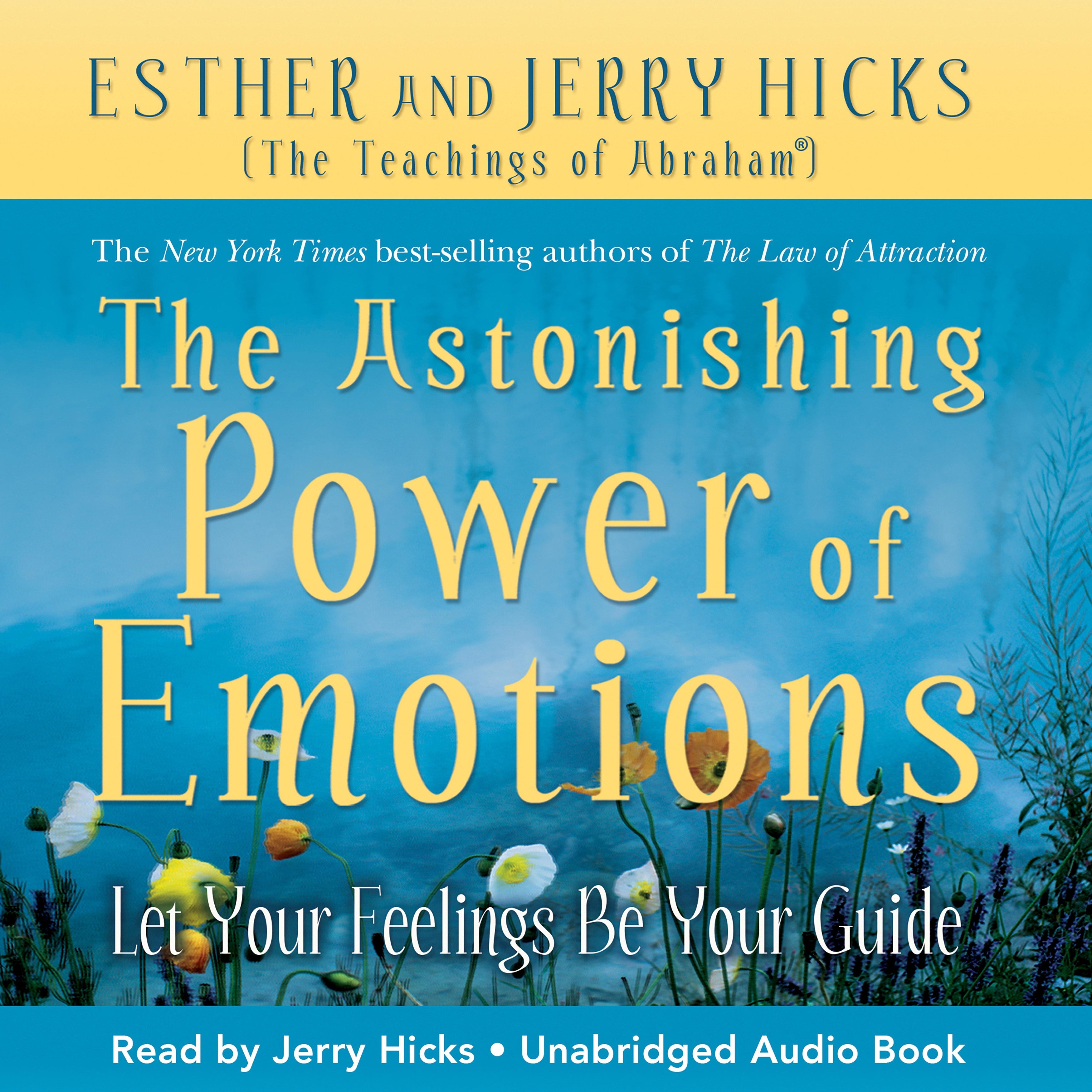 The Astonishing Power of Emotions