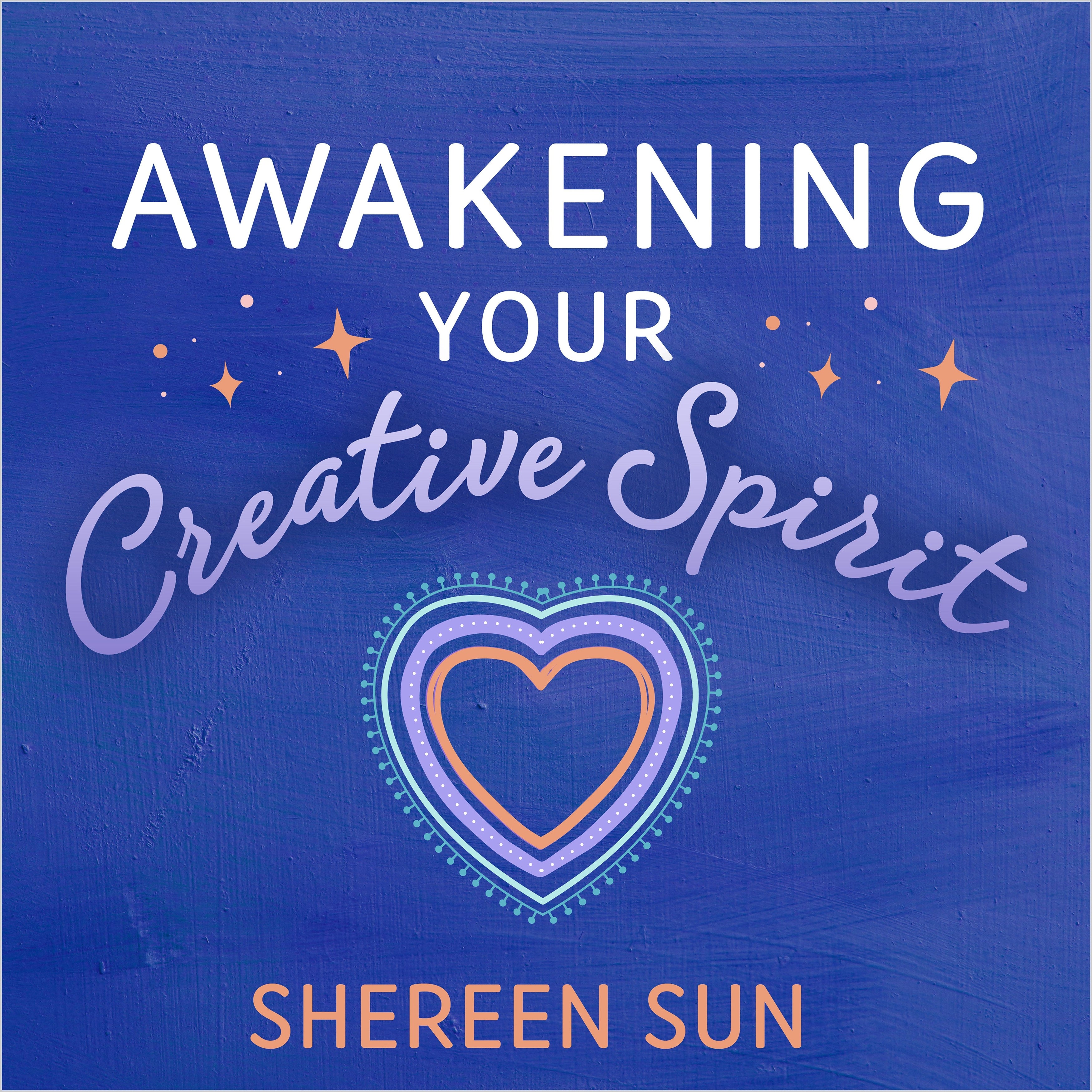 Awakening Your Creative Spirit