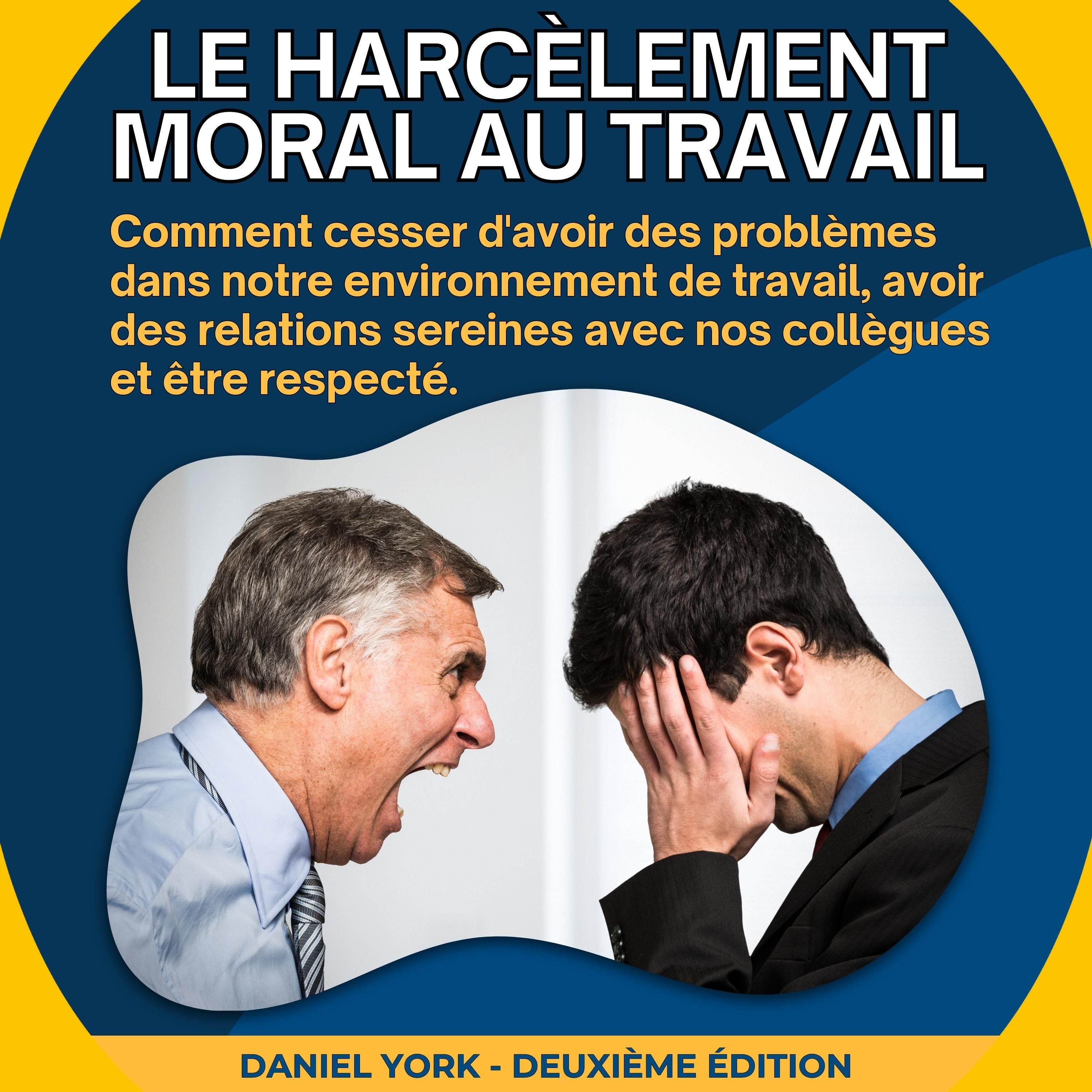 Le harcèlement moral au travail