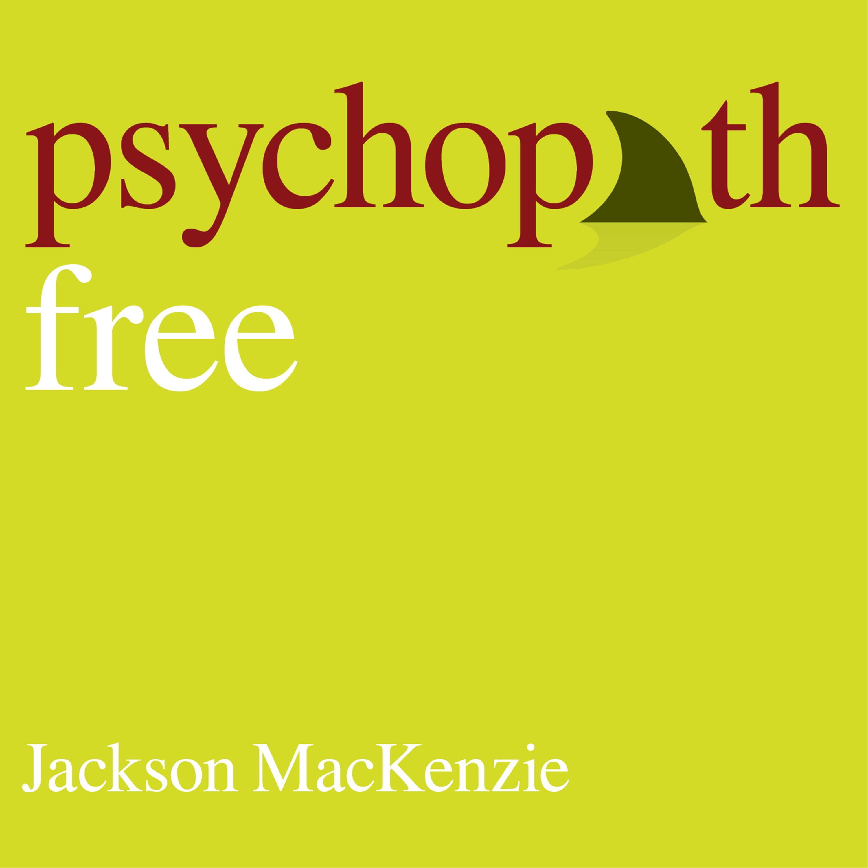 Psychopath Free (Expanded Edition)