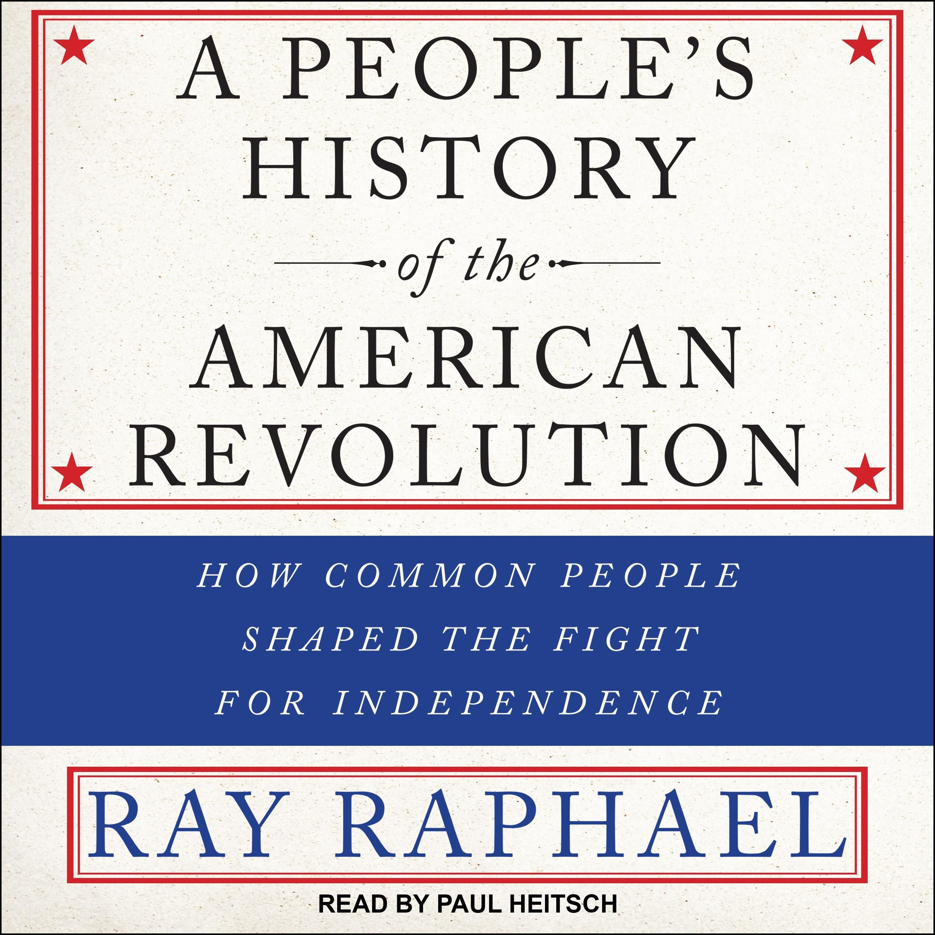 A People’s History of the American Revolution