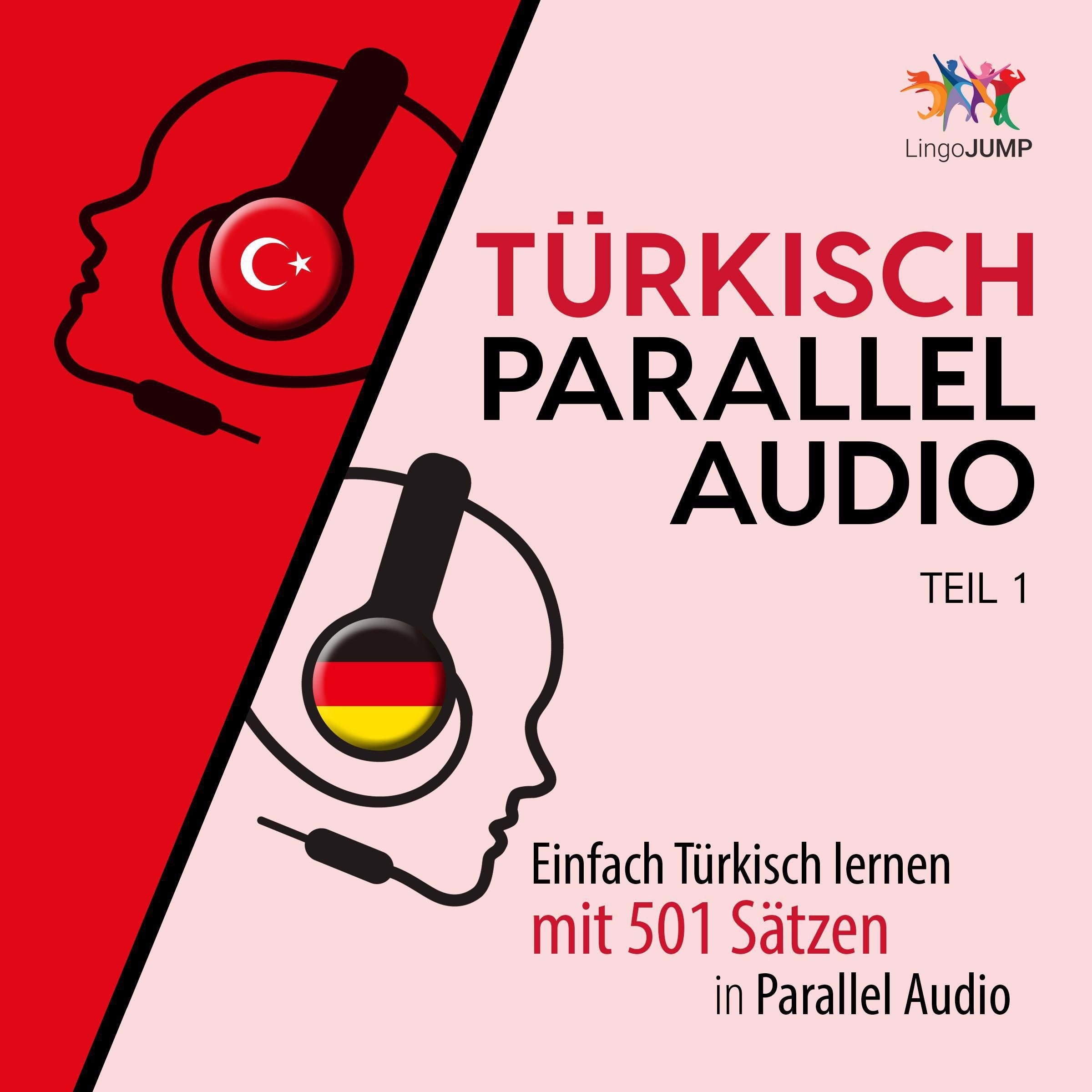 Türkisch Parallel Audio - Einfach Türkisch lernen mit 501 Sätzen in Parallel Audio - Teil 1