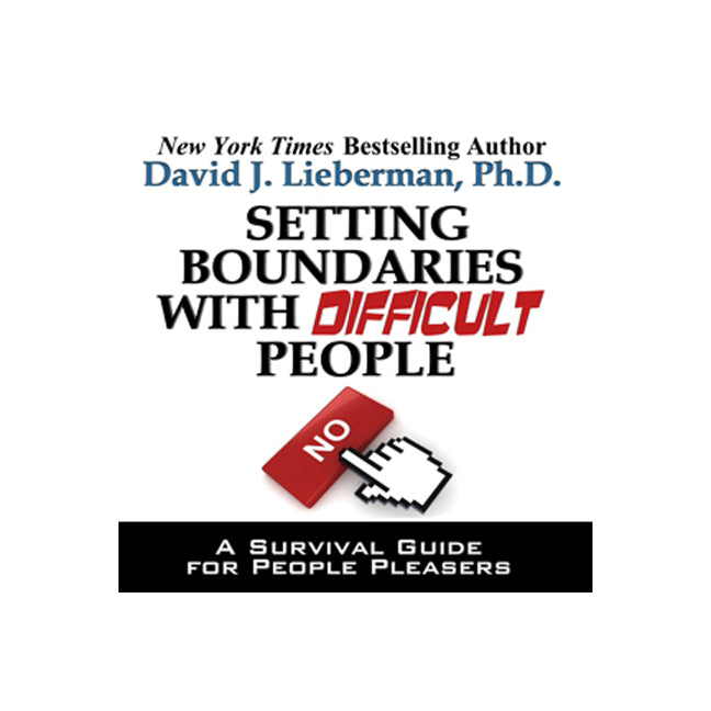 Setting Boundaries with Difficult People
