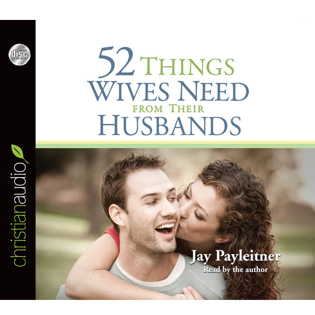 52 Things Wives Need from Their Husbands