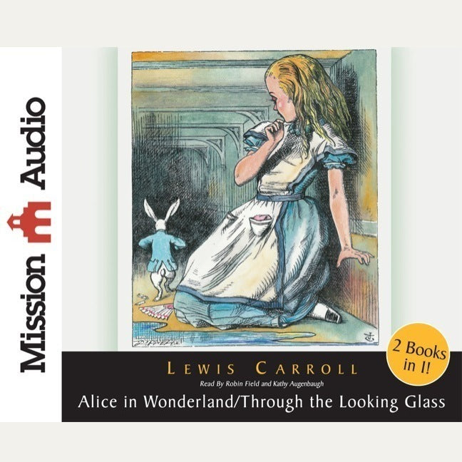 Alice in Wonderland and Through The Looking Glass