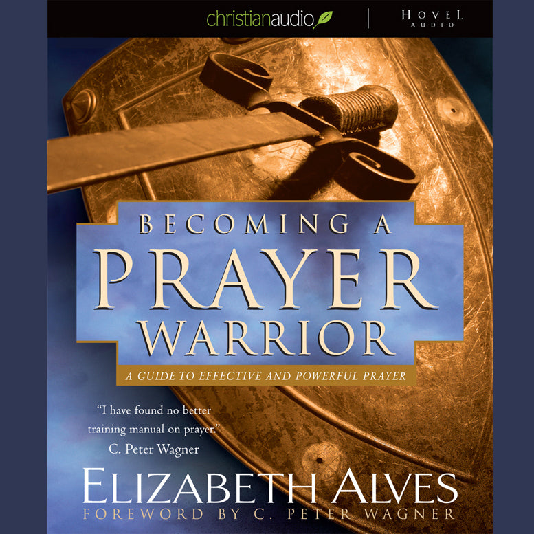 Becoming A Prayer Warrior