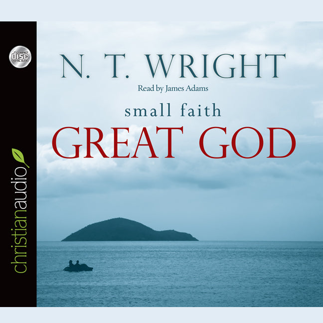 Small Faith, Great God