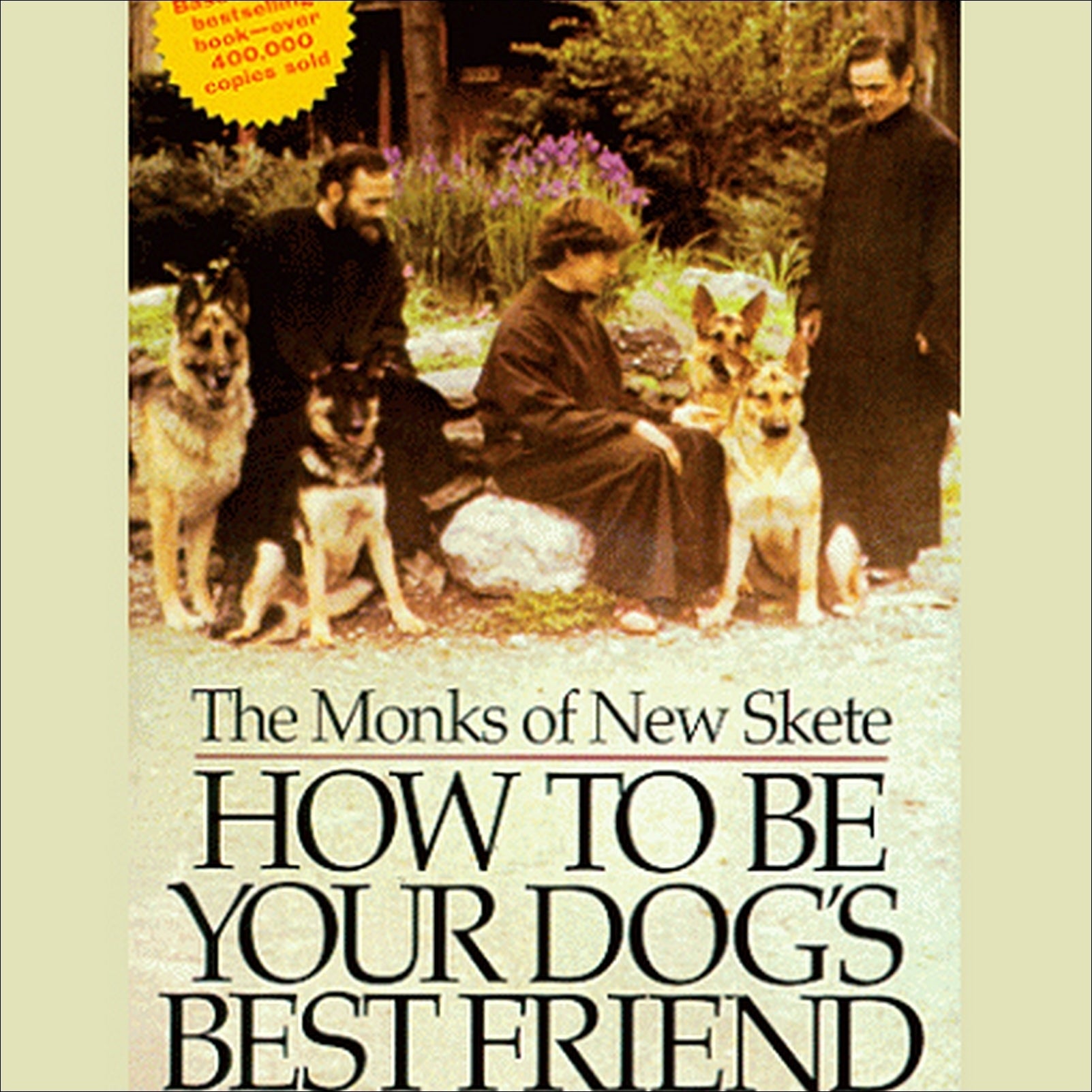 How to Be Your Dog's Best Friend