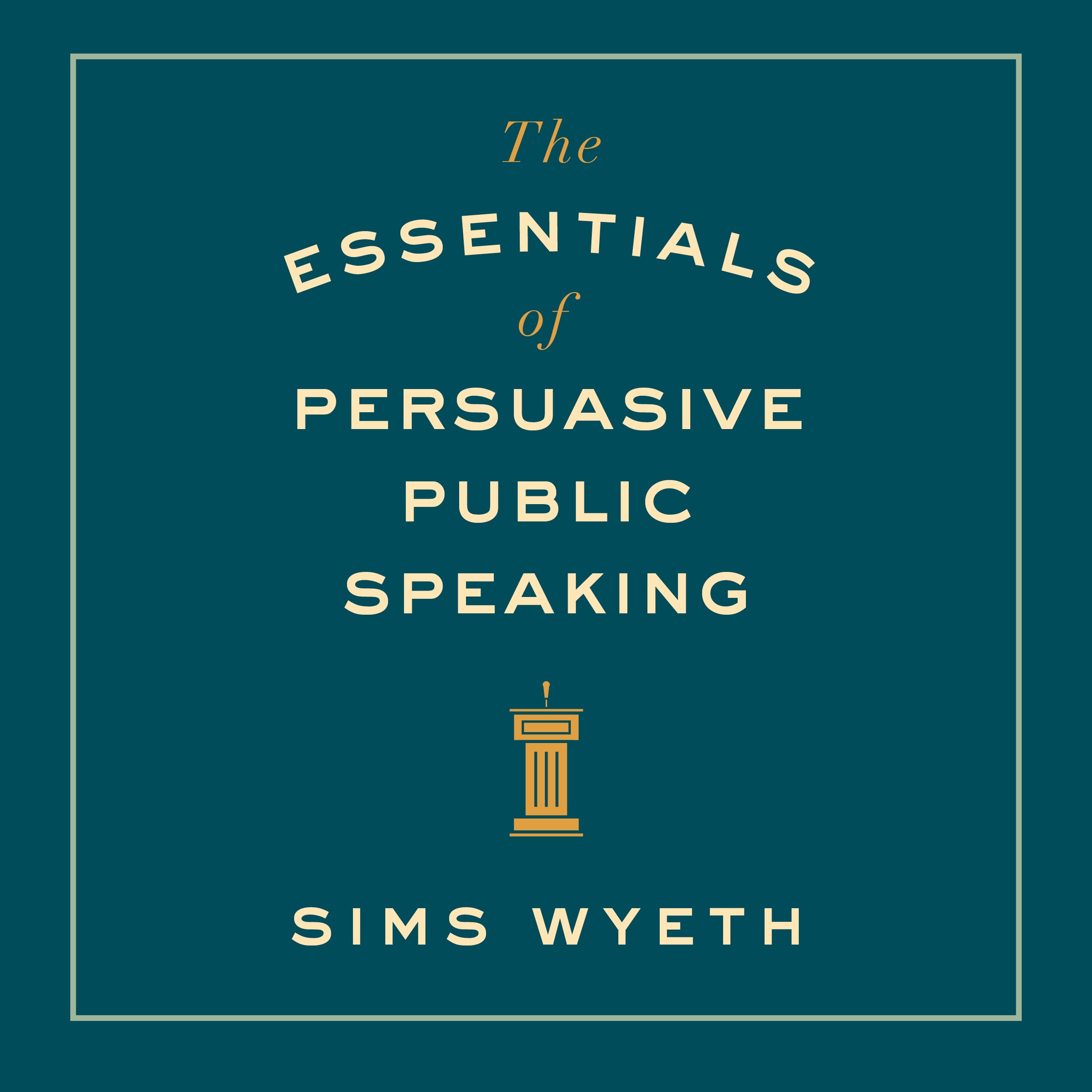 The Essentials of Persuasive Public Speaking