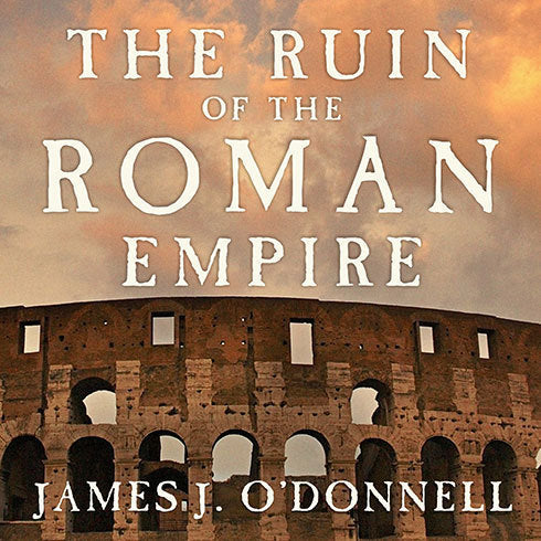The Ruin of the Roman Empire