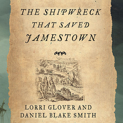 The Shipwreck That Saved Jamestown