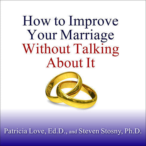 How to Improve Your Marriage Without Talking About It