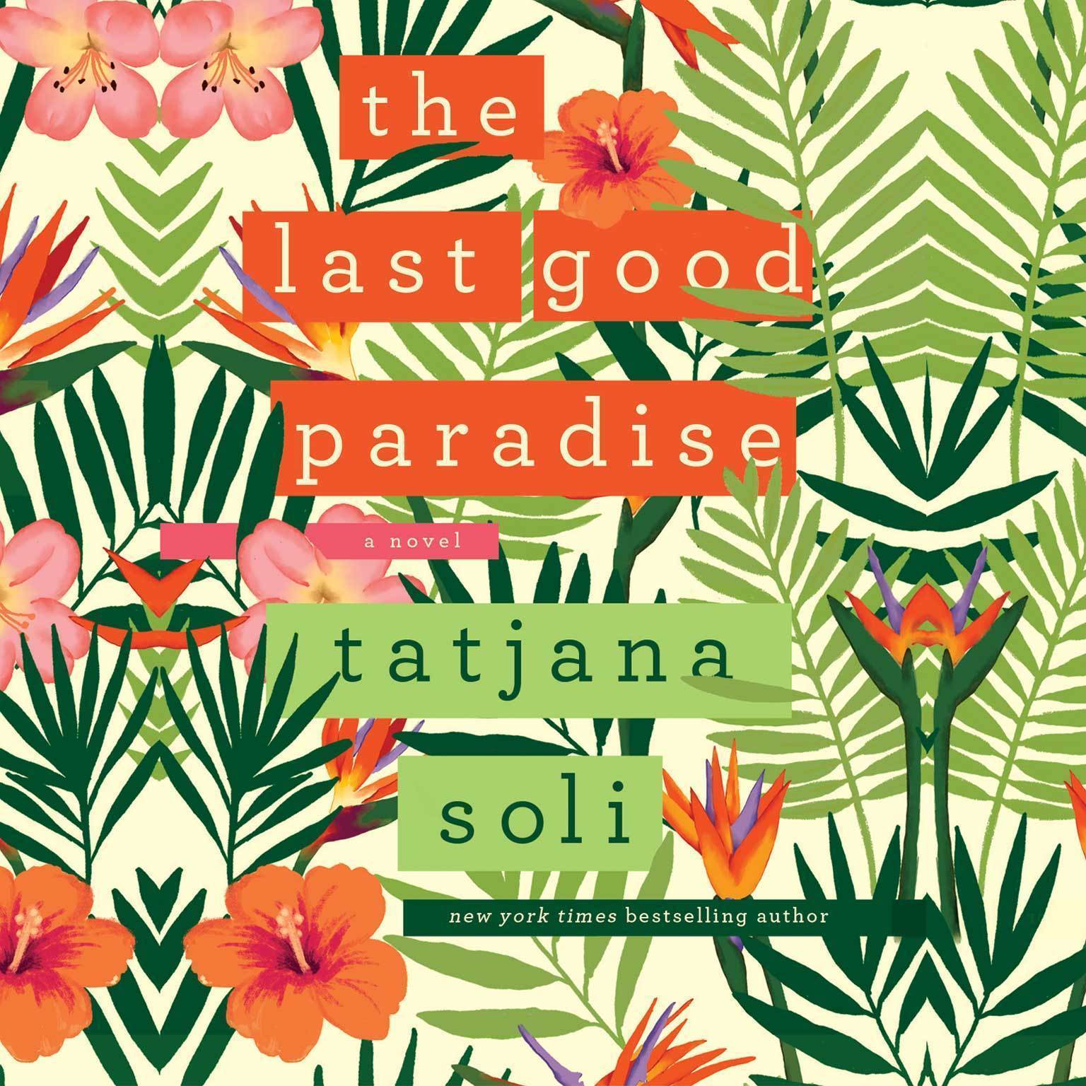 The Last Good Paradise
